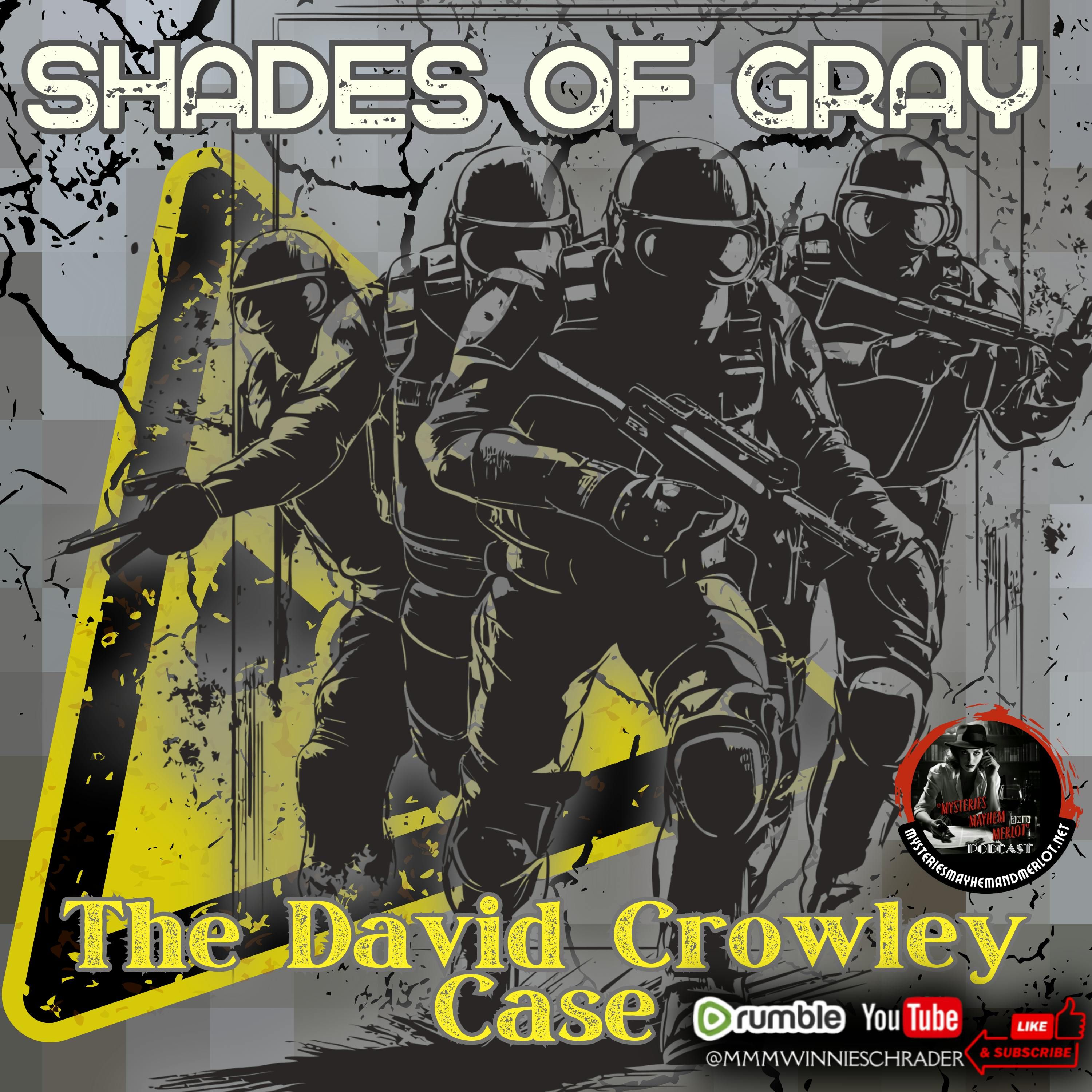 Shades of Gray: The David Crowley Case - Mysteries, Mayhem & Merlot episode artwork