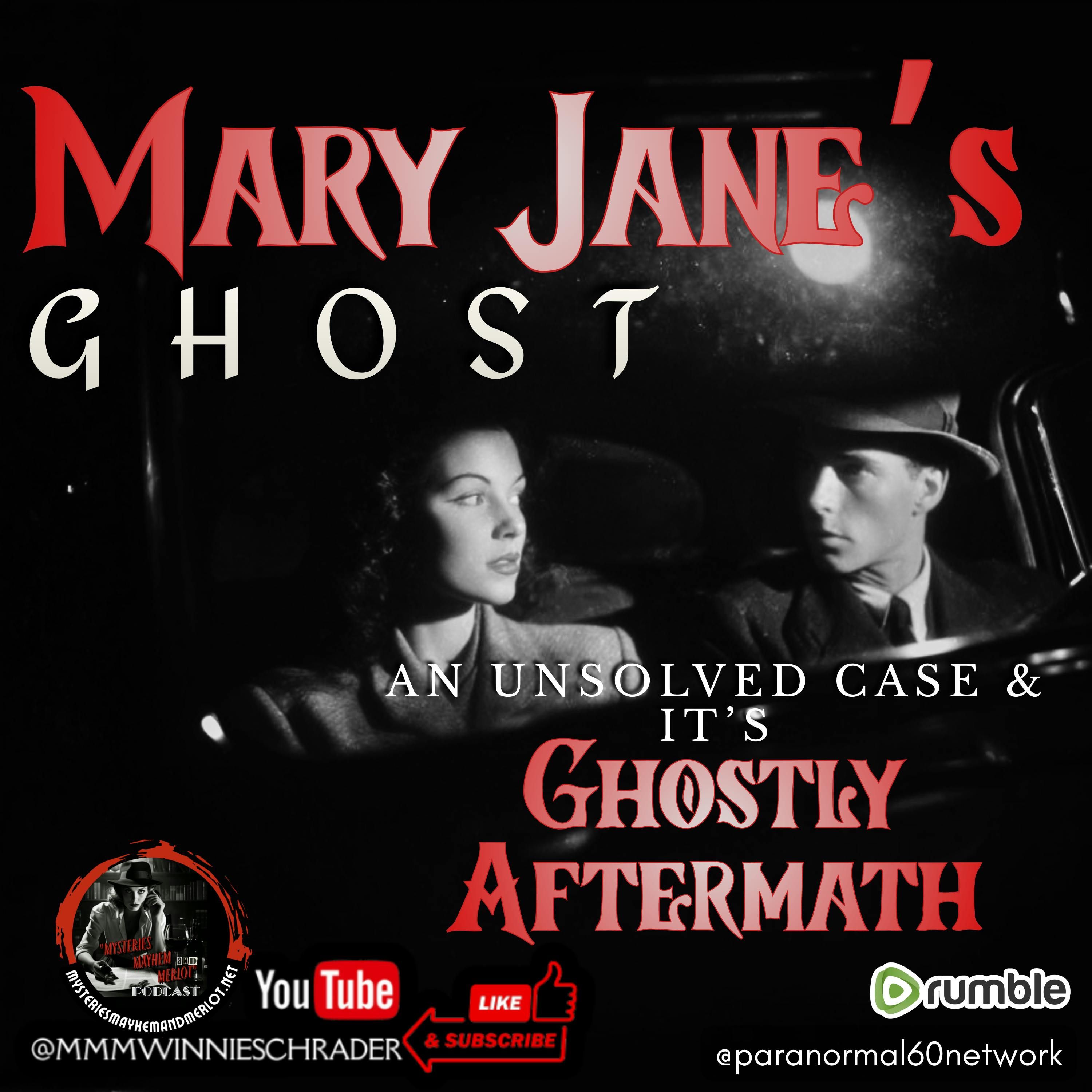Mary Jane’s Ghost with Ted Gregory - Mysteries, Mayhem & Merlot episode artwork