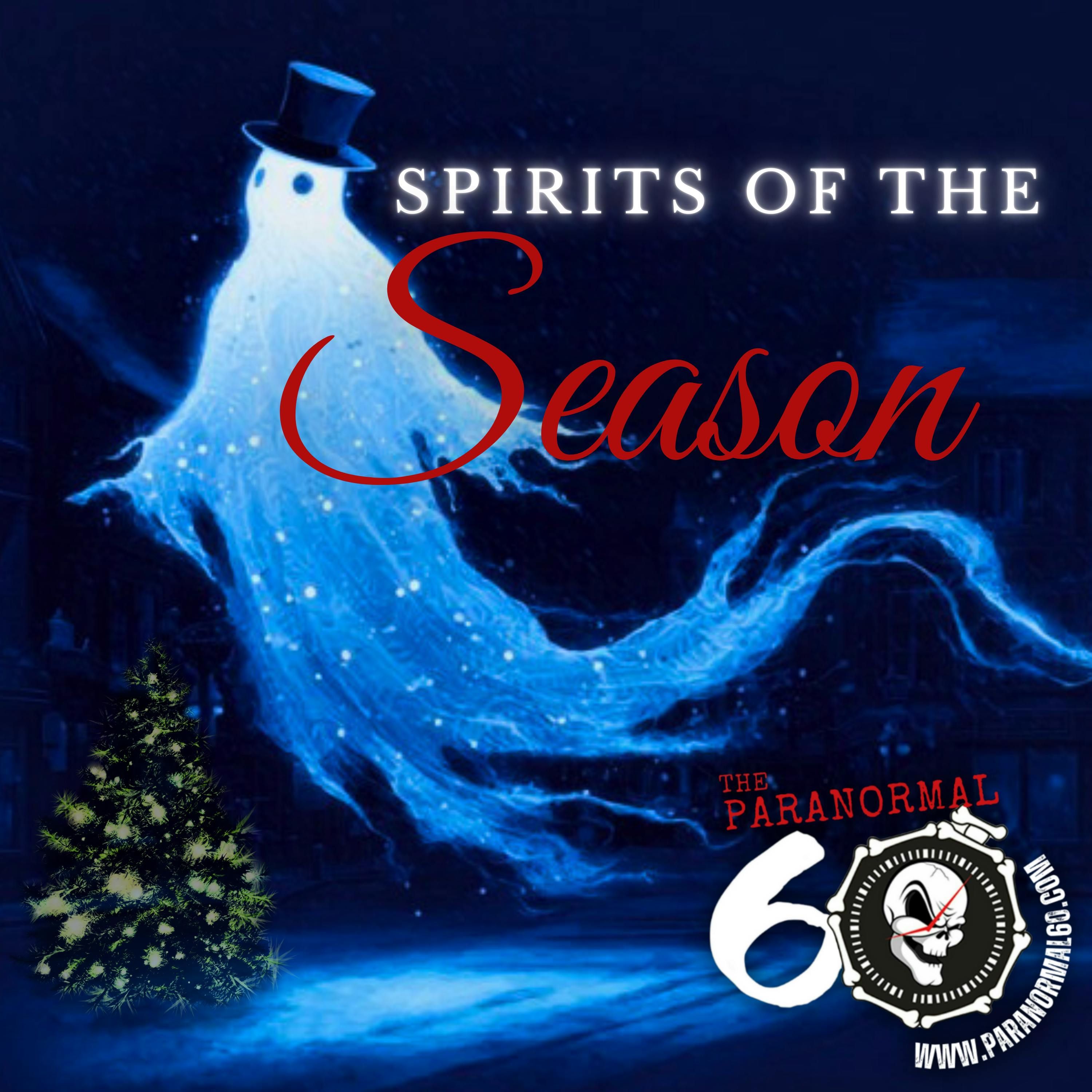 Spirits of the Season - The Paranormal 60 episode artwork