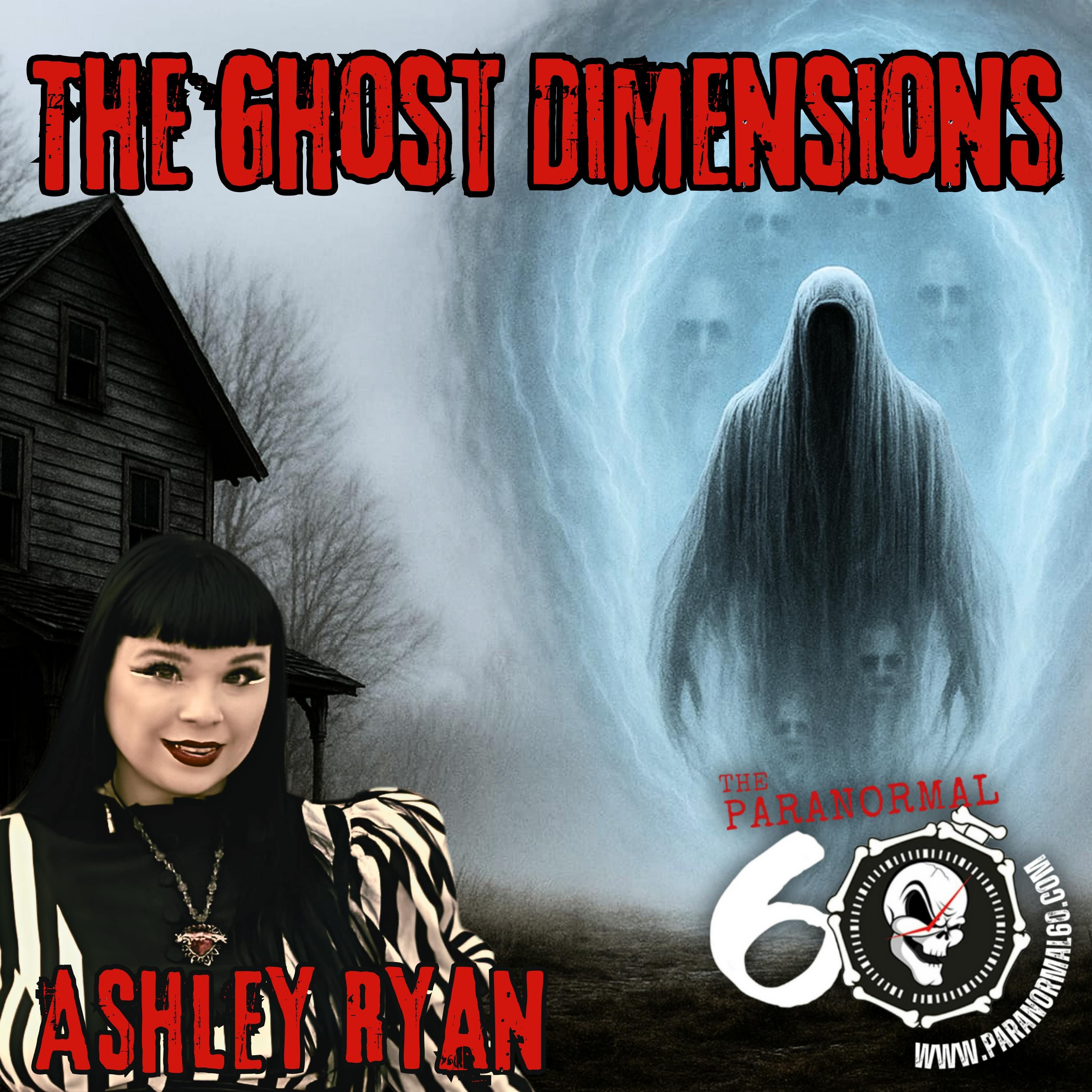 The Ghost Dimensions - The Paranormal 60 episode artwork