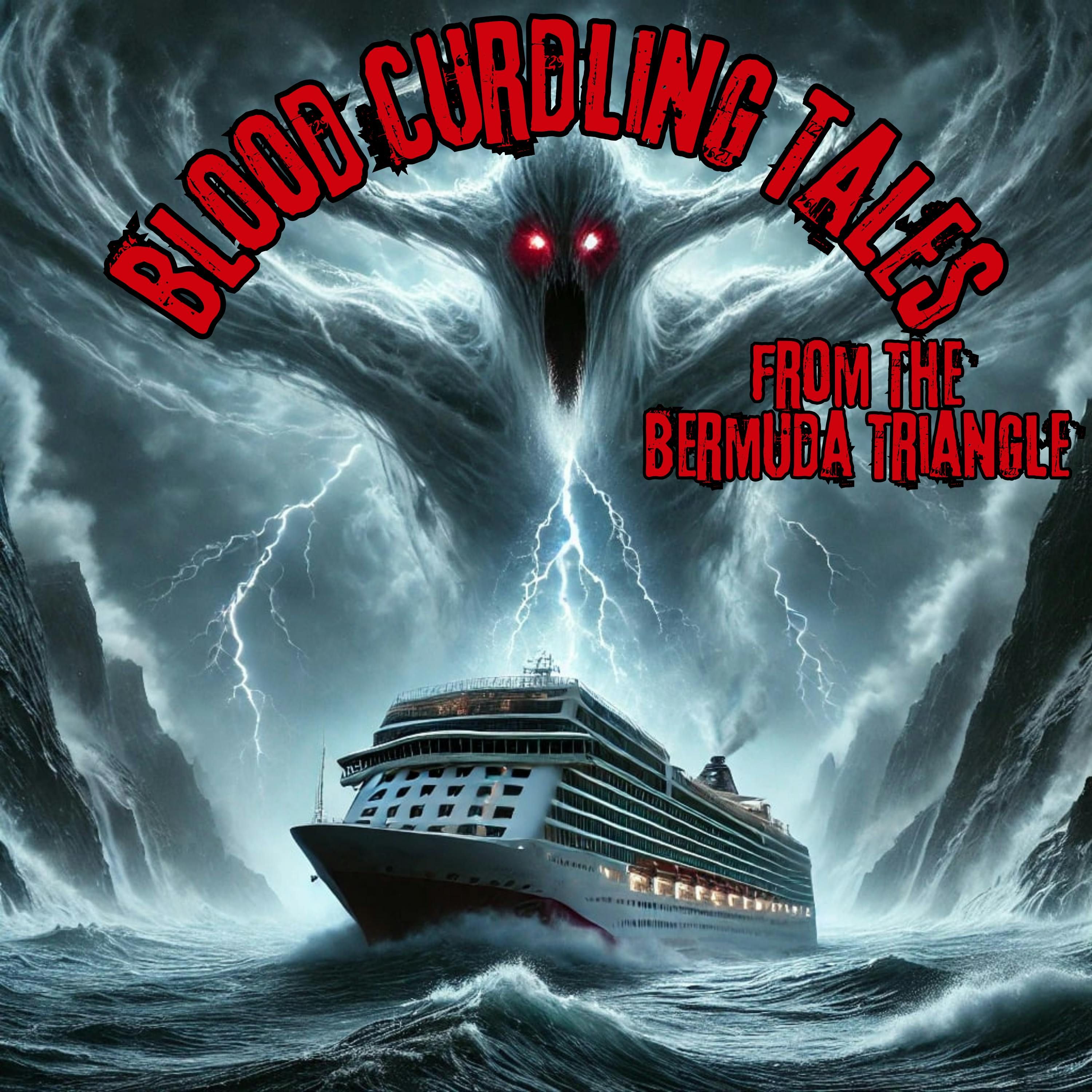 Blood Curdling Tales from The Bermuda Triangle - The Paranormal 60 episode artwork
