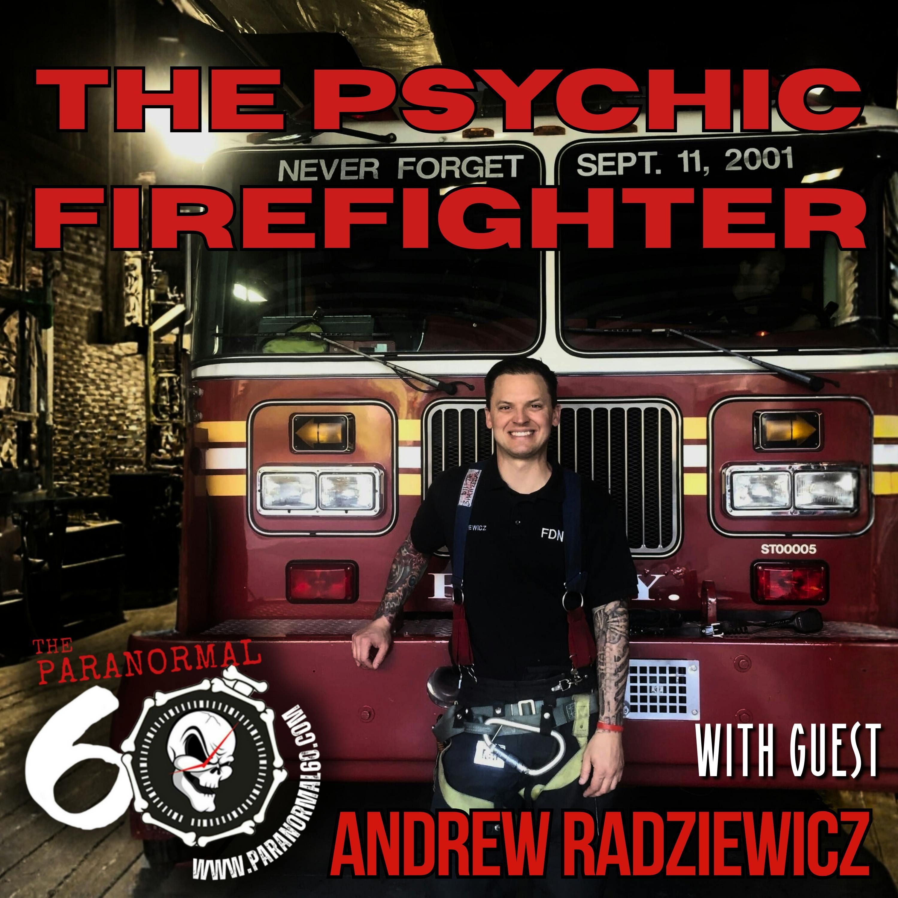 The Psychic Firefighter - The Paranormal 60 episode artwork