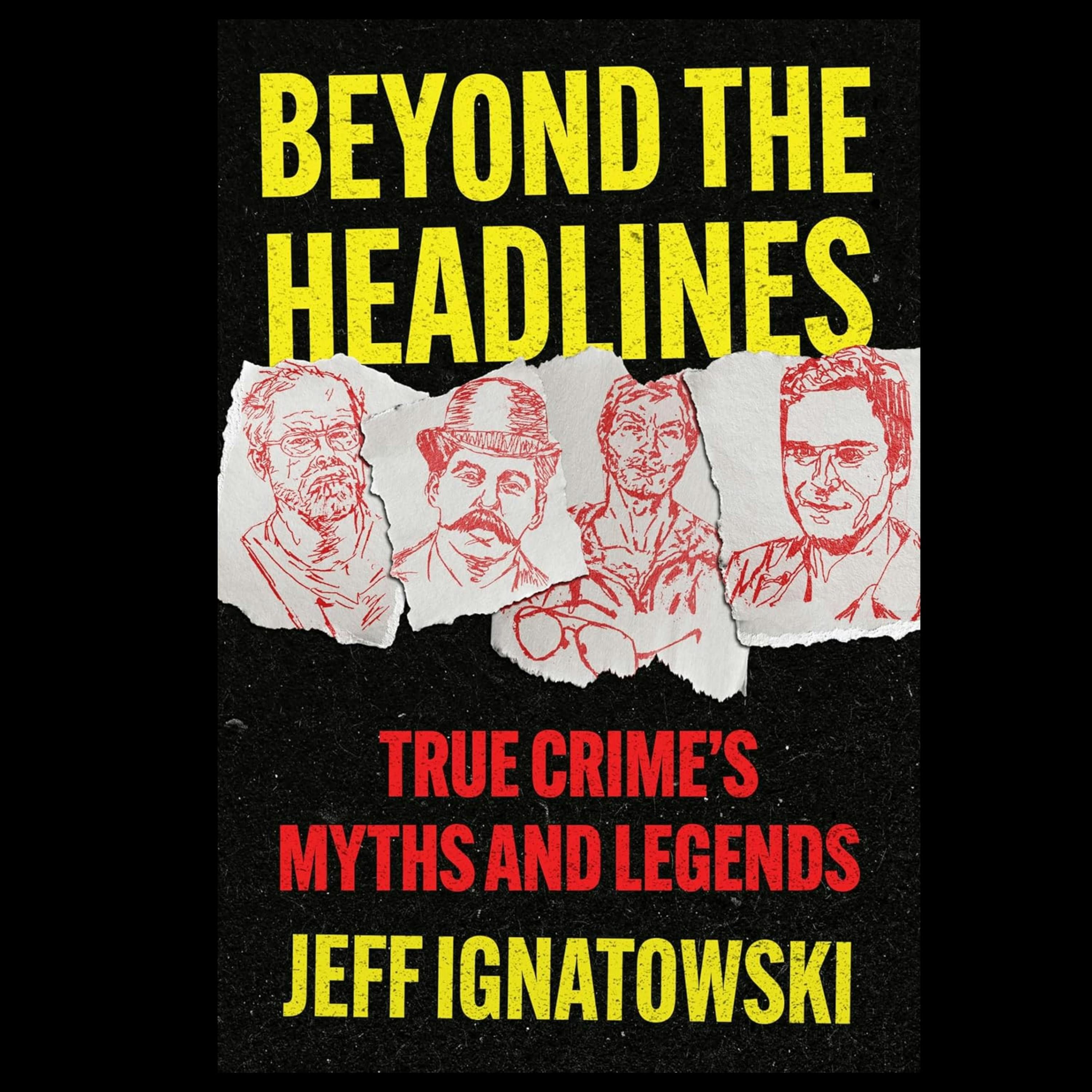 Beyond the Headlines with Jeff Ignatowski - Mysteries, Mayhem & Merlot episode artwork