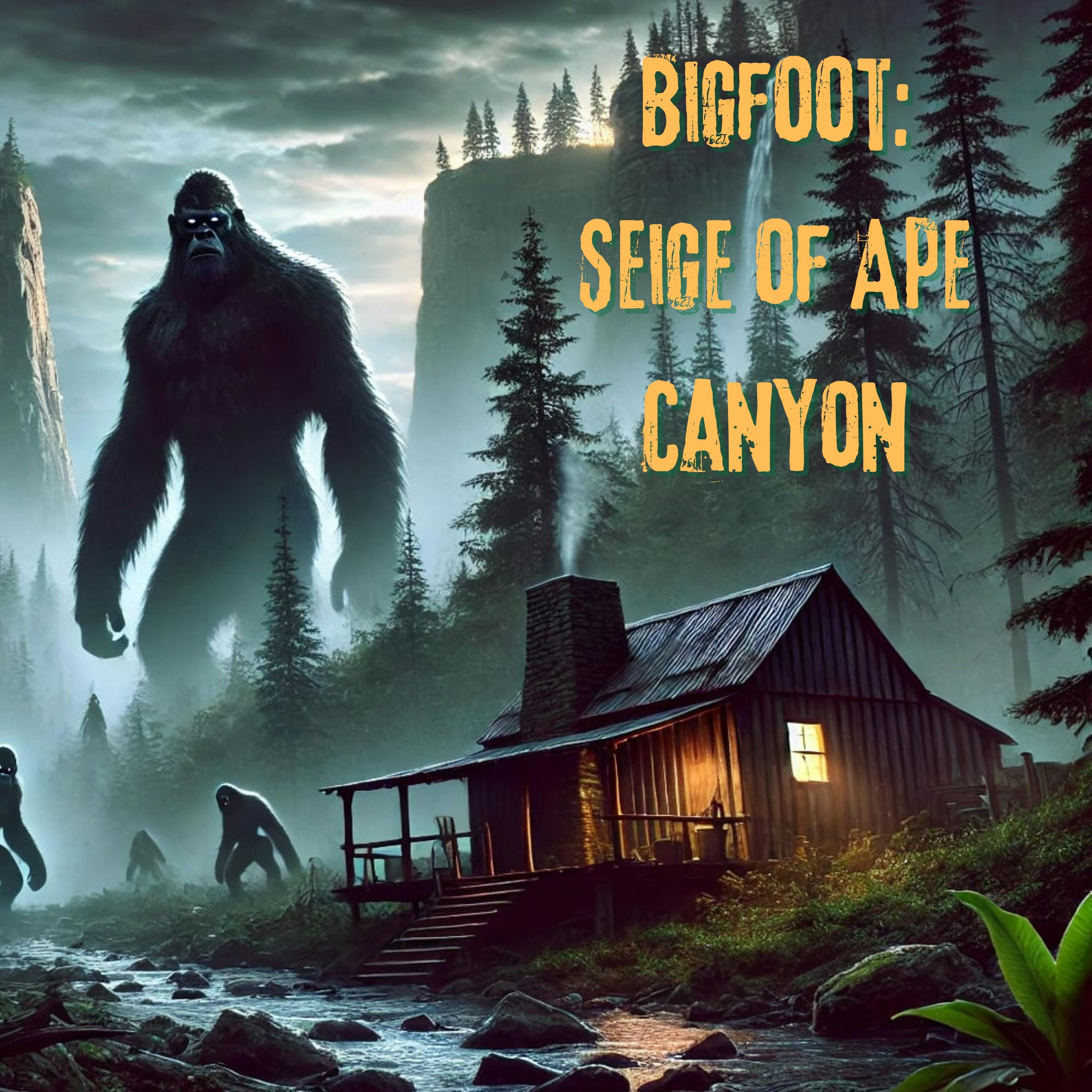 BIGFOOT: Siege of Ape Canyon – The Paranormal 60 episode artwork