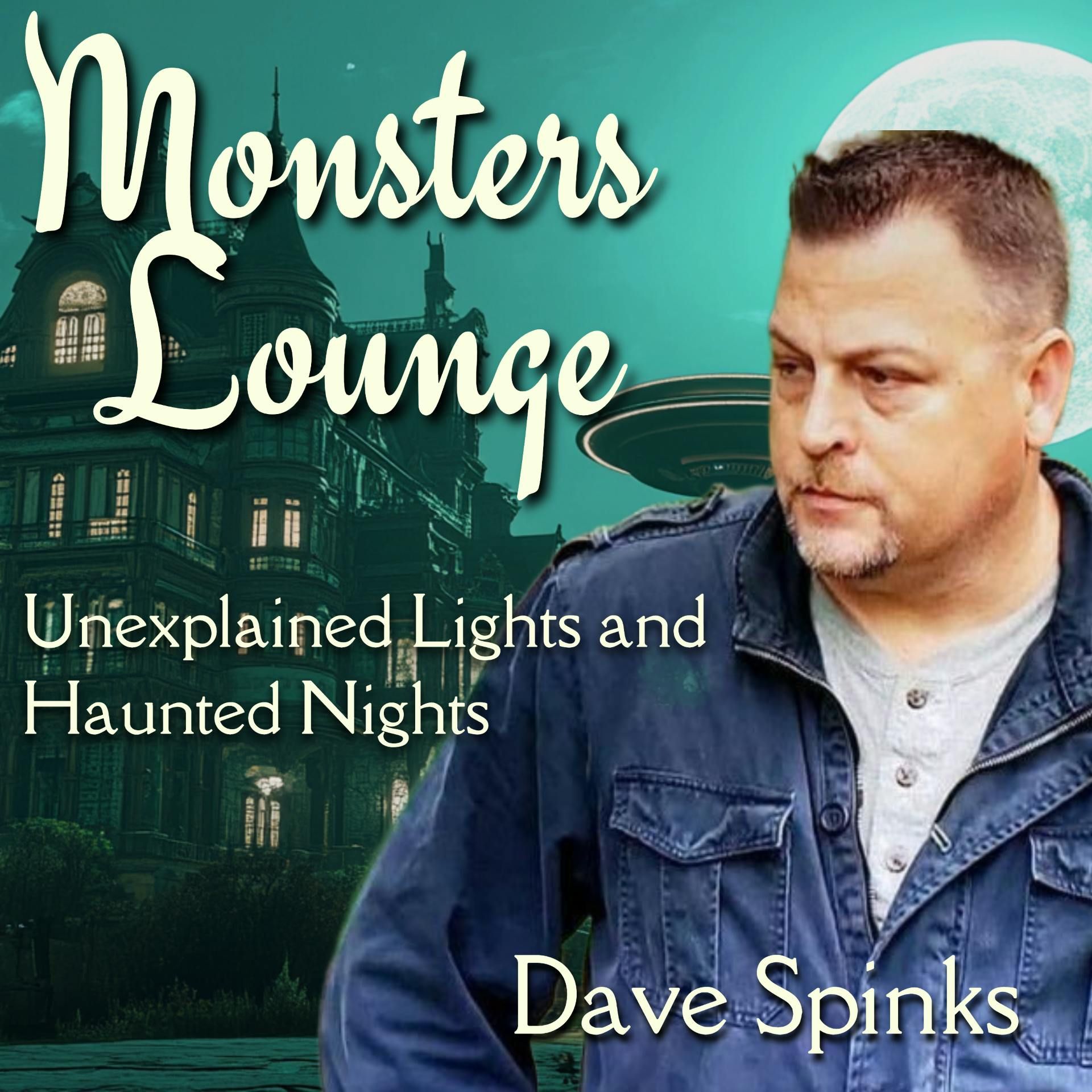 Unexplained Lights and Haunted Nights - Monsters Lounge Podcast episode artwork