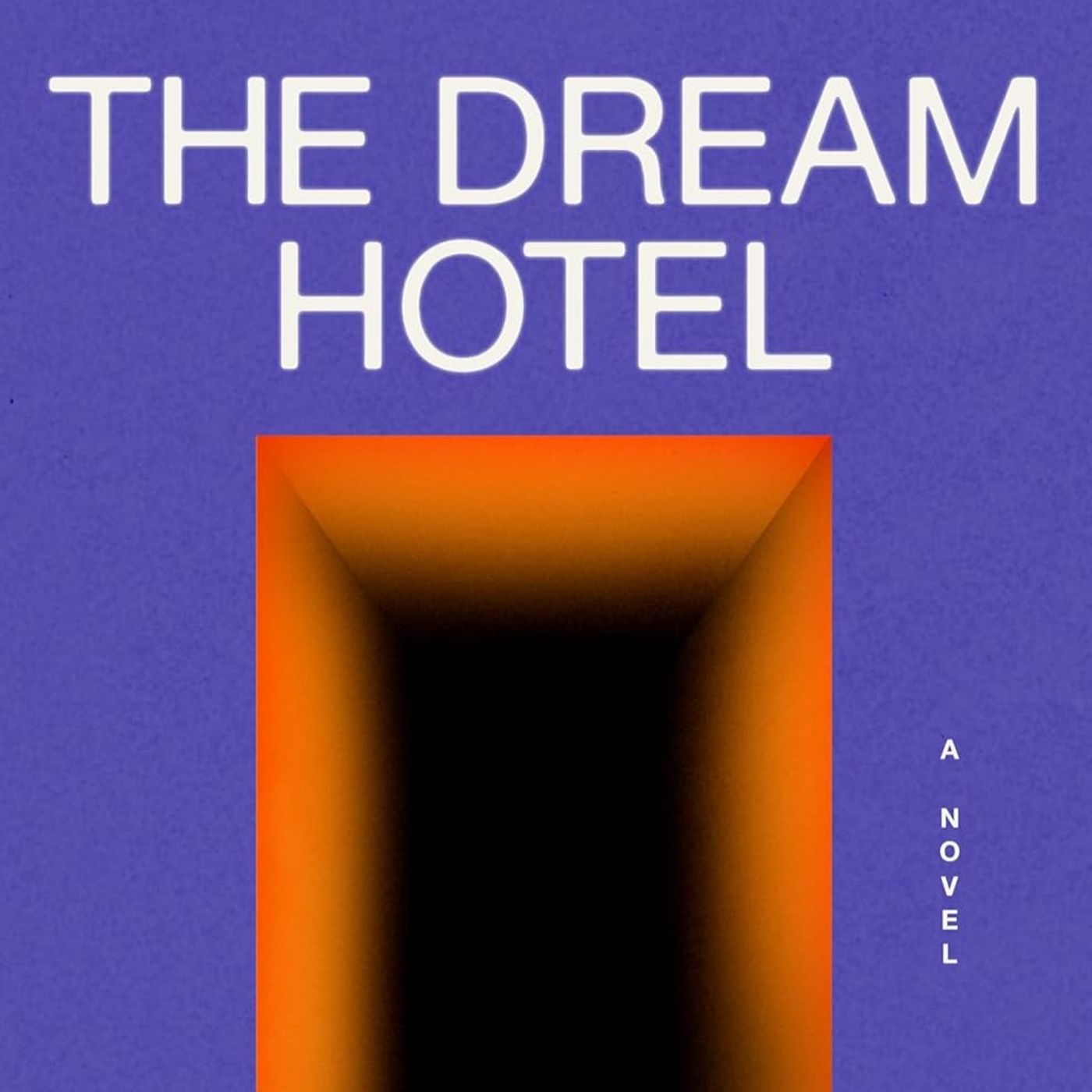 The Dream Hotel by Laila Lalami The Dream Hotel by Laila Lalami