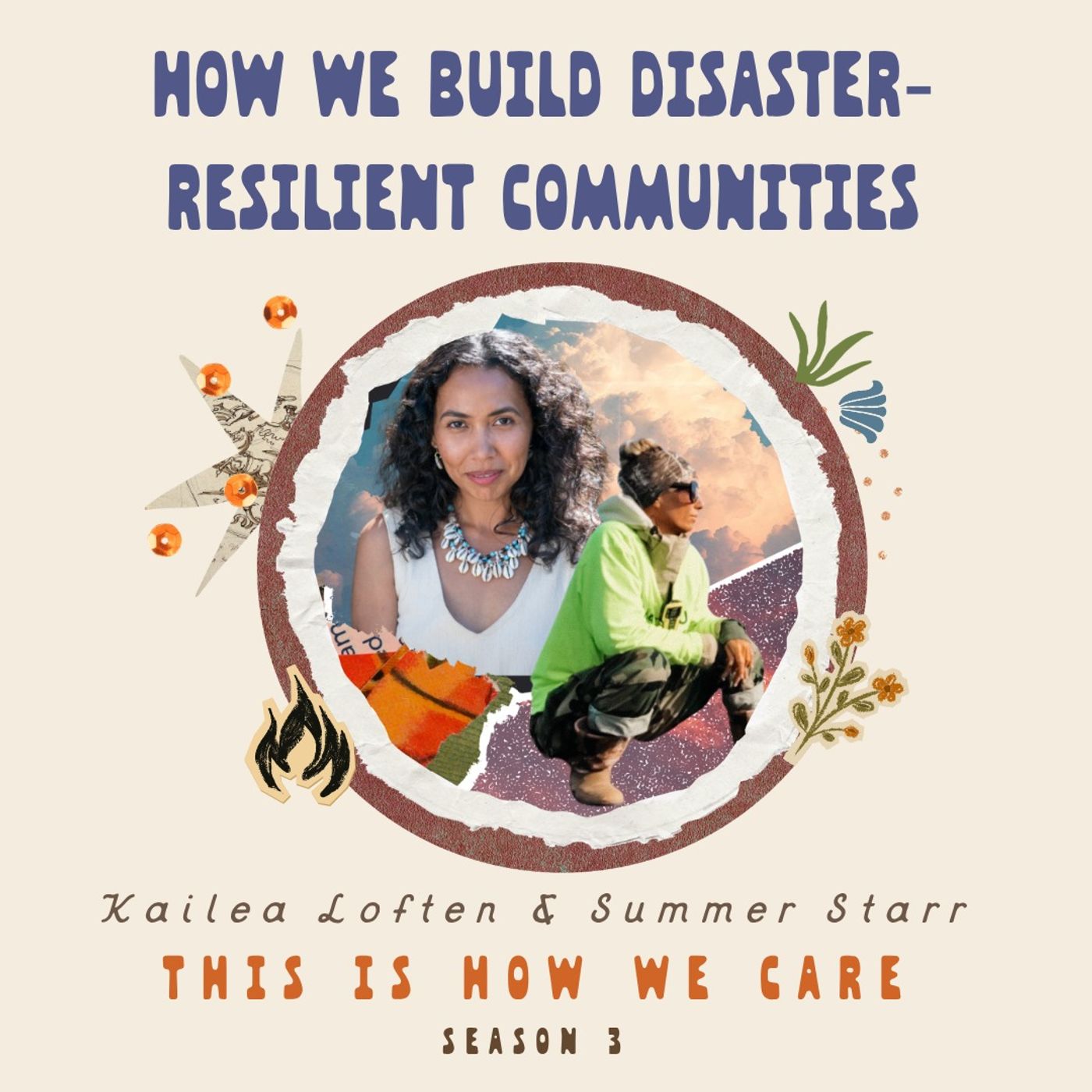 89: How We Build Disaster-Resilient Communities with Kailea Loften and Summer Starr episode artwork