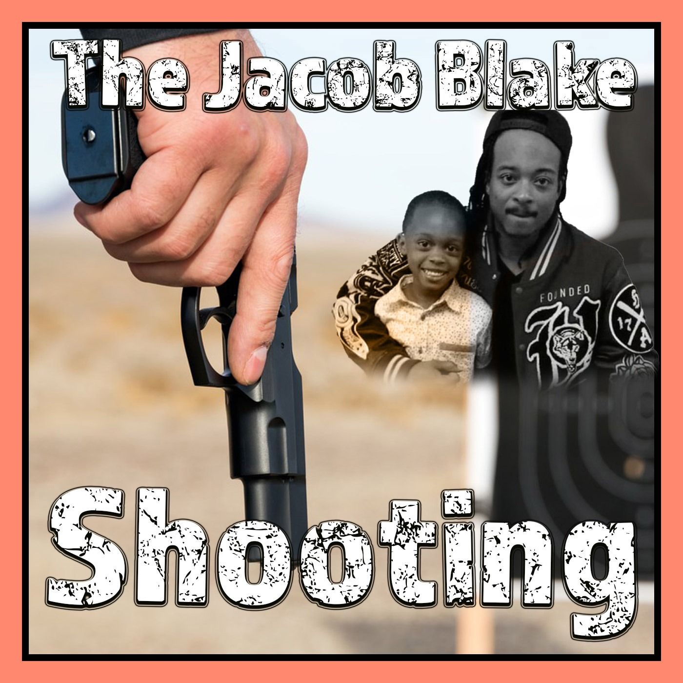 The Jacob Blake Shooting episode artwork