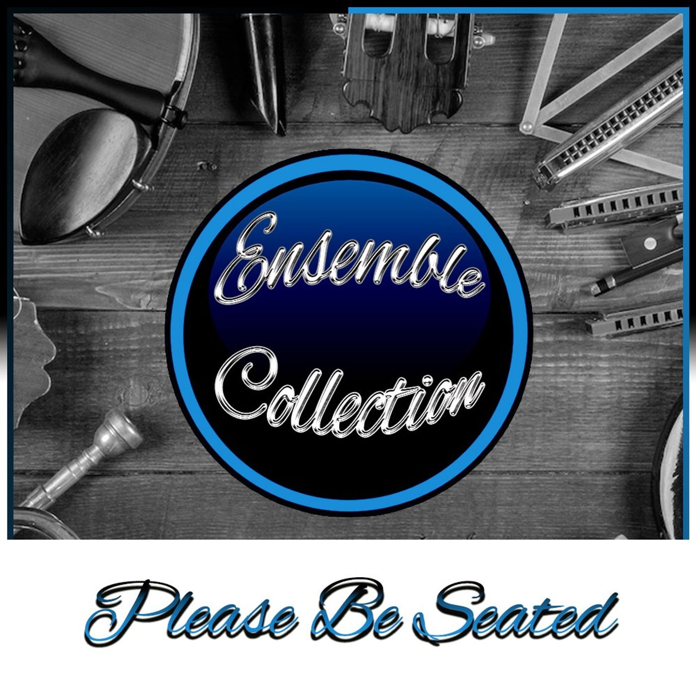 Please Be Seated (Ensemble Collection) episode artwork