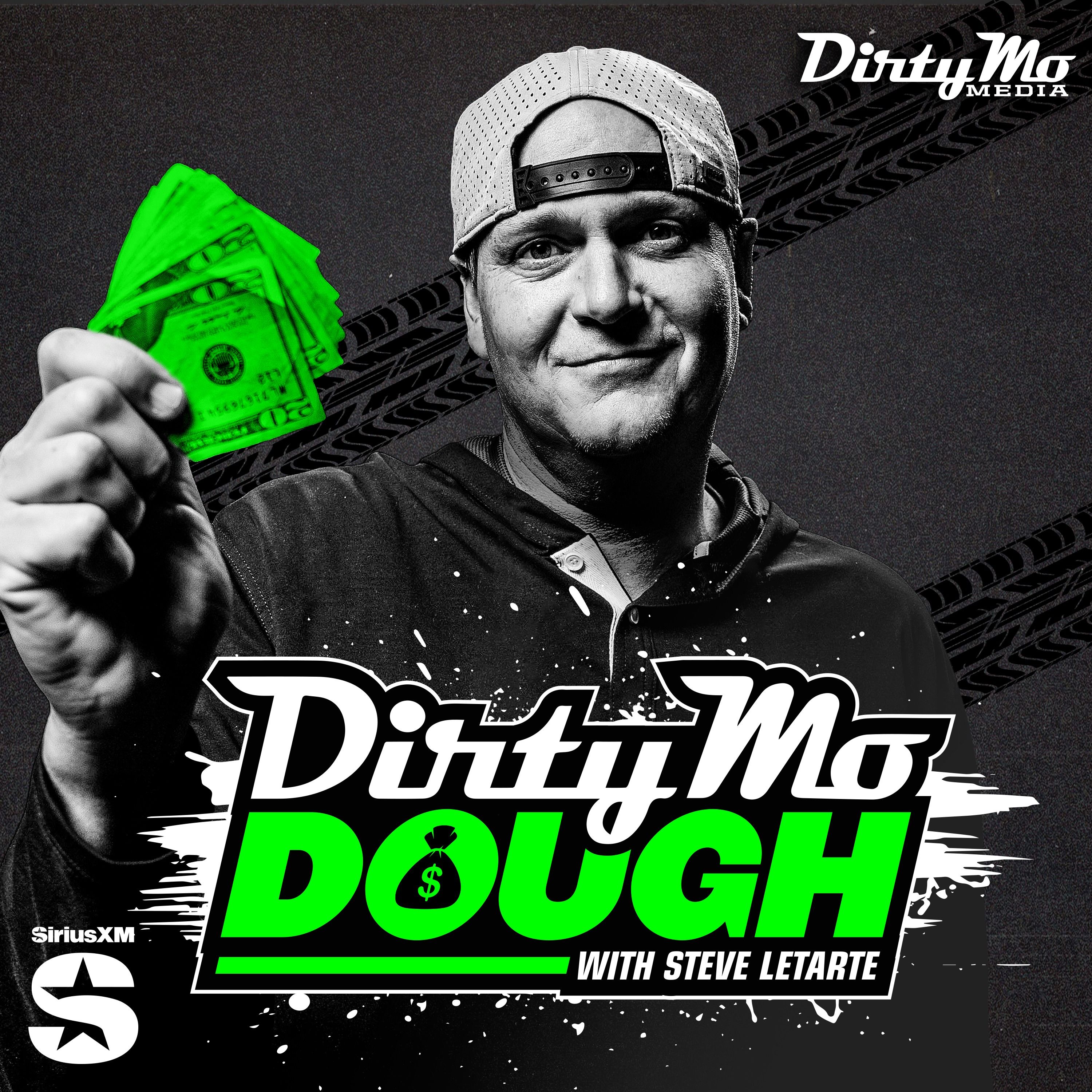 Dirty Mo Dough with Steve Letarte