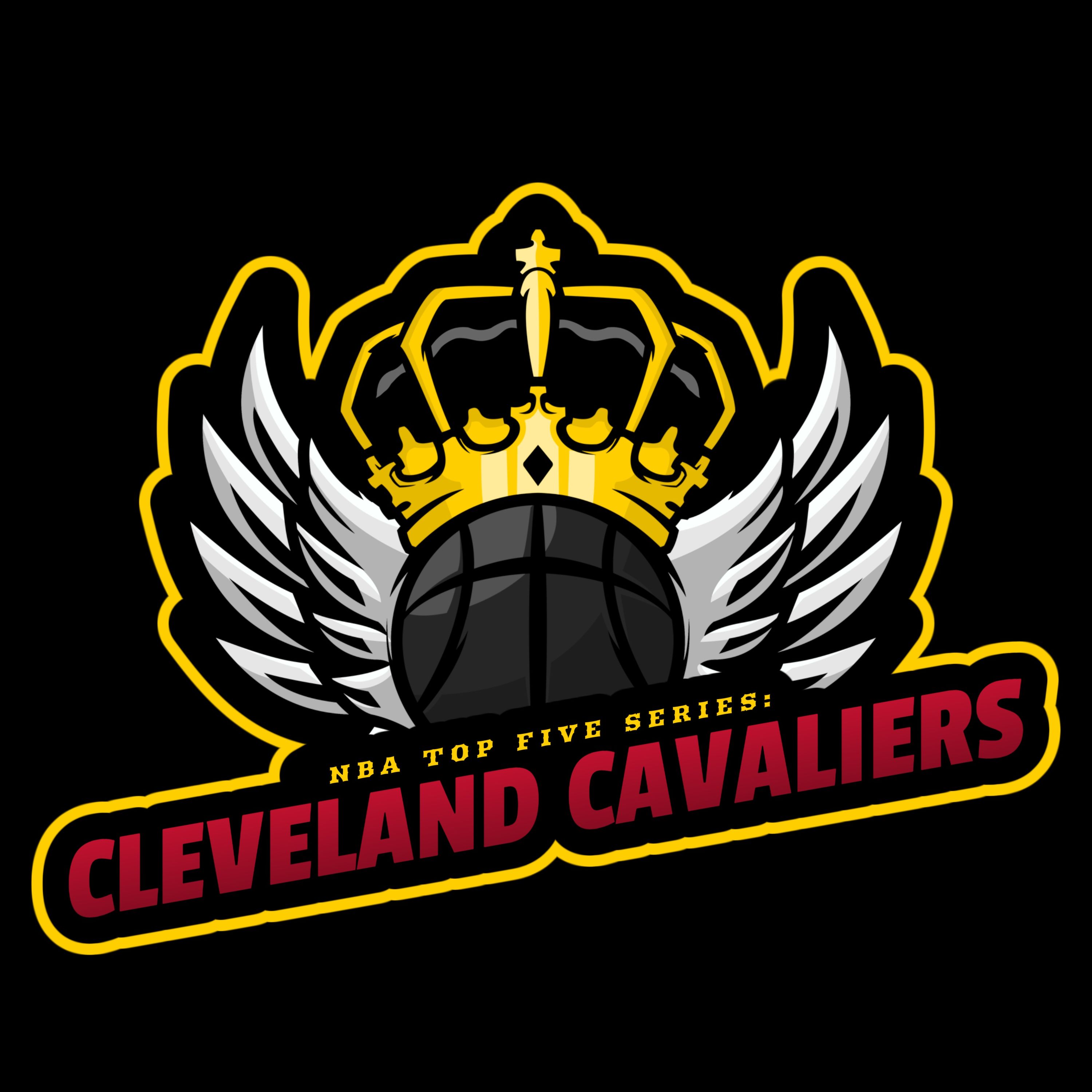 Top 5 Series: Cleveland Cavaliers