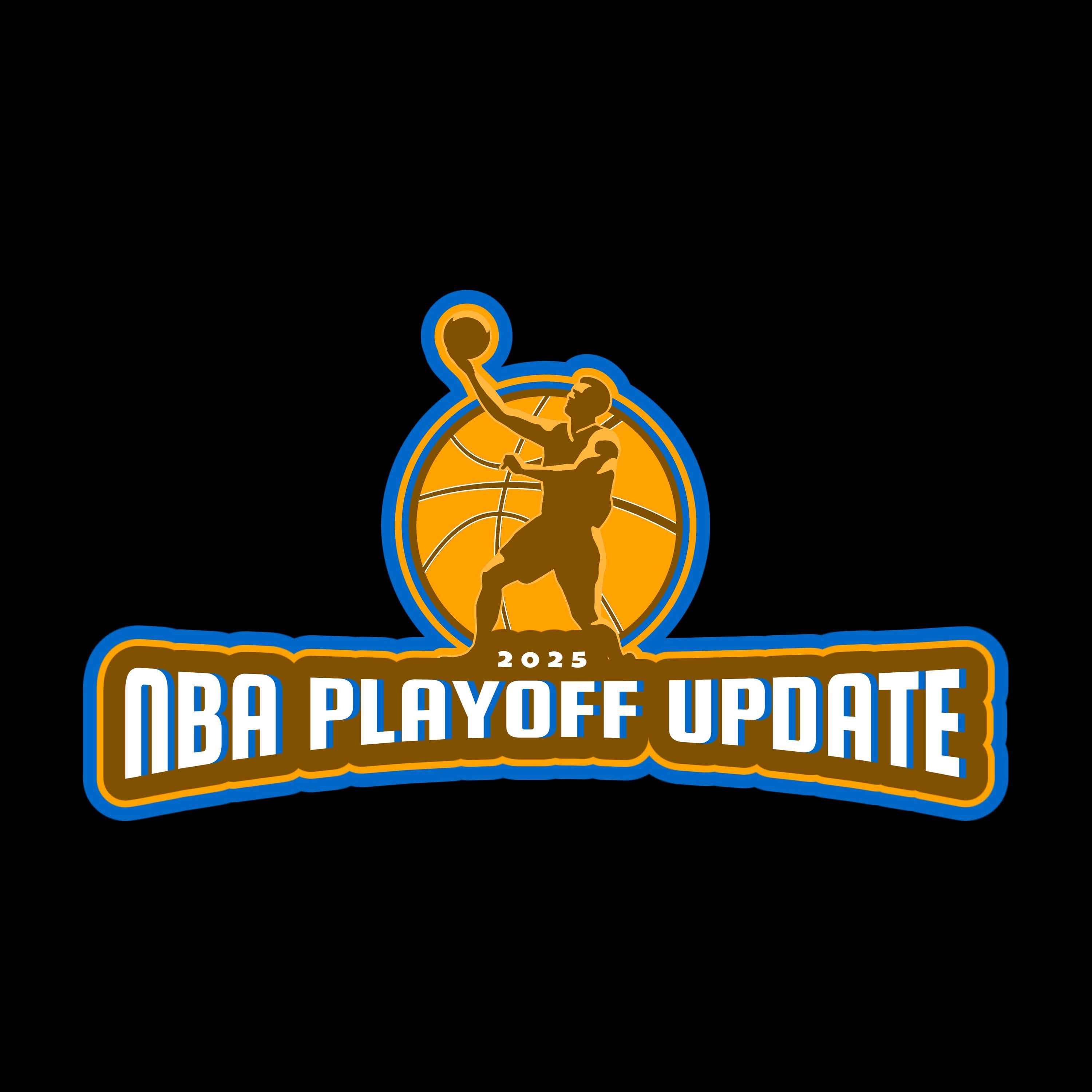 2025 NBA Playoff Update