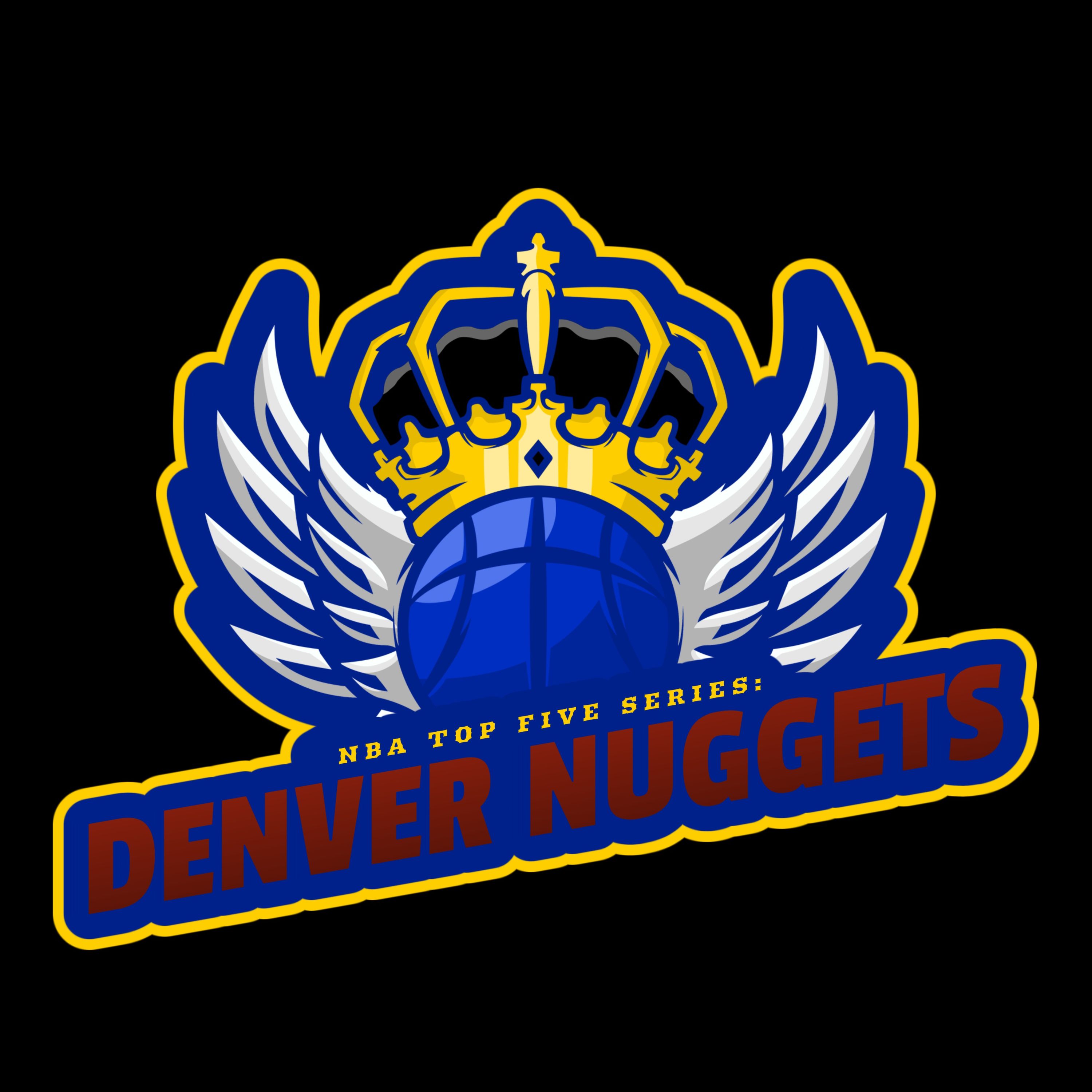 Top 5 Series: Denver Nuggets