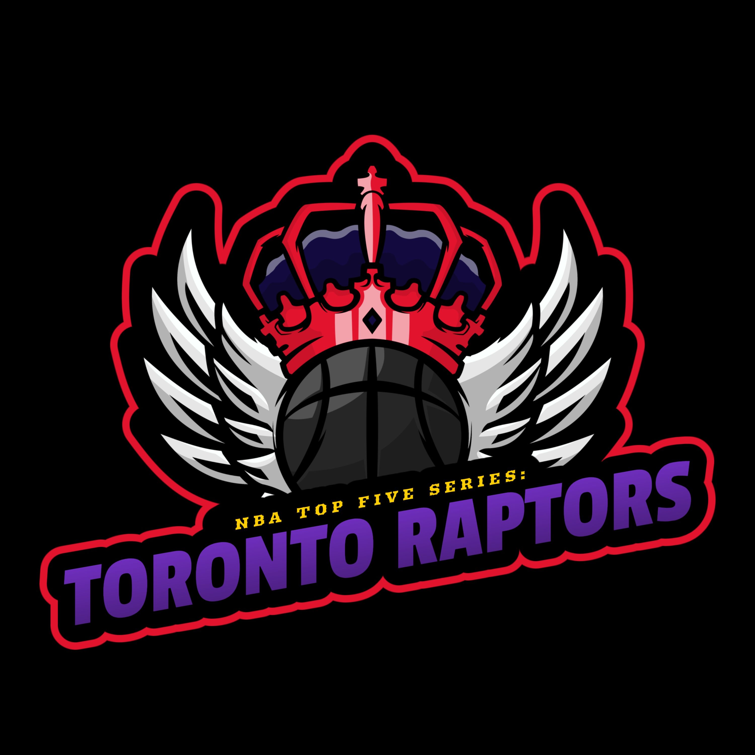 Top 5 Series: Toronto Raptors