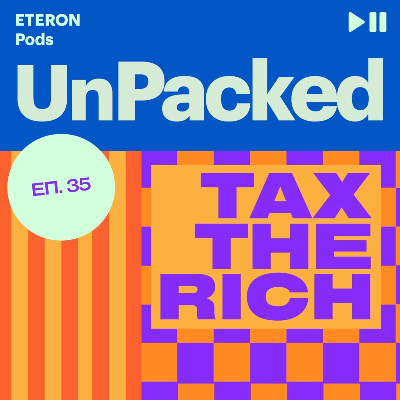Unpacked 35 | Tax the Rich episode artwork