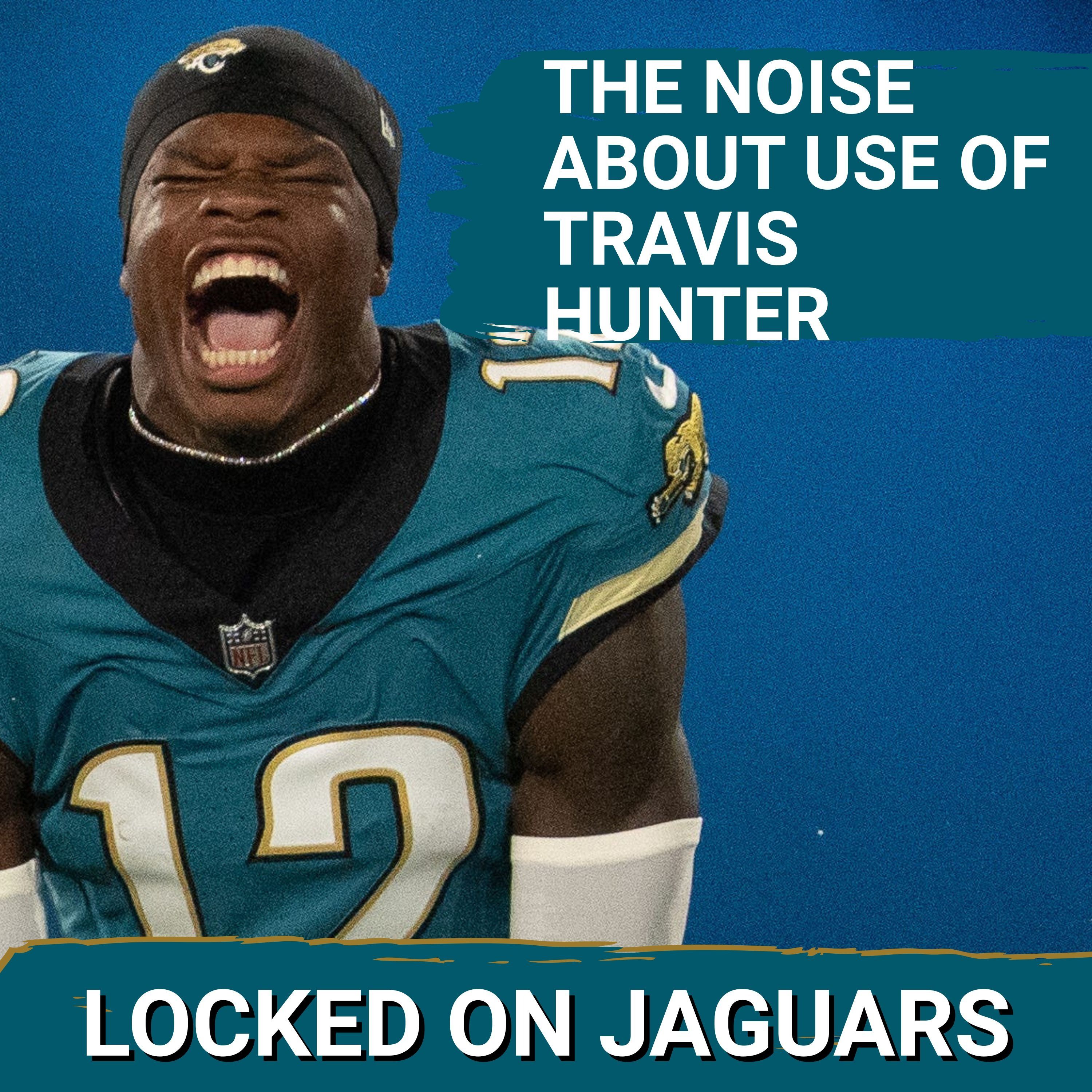 REVELATION: Jacksonville Jaguars' Plan for Travis Hunter EXPOSED—Primarily Defensive Back; We Knew!