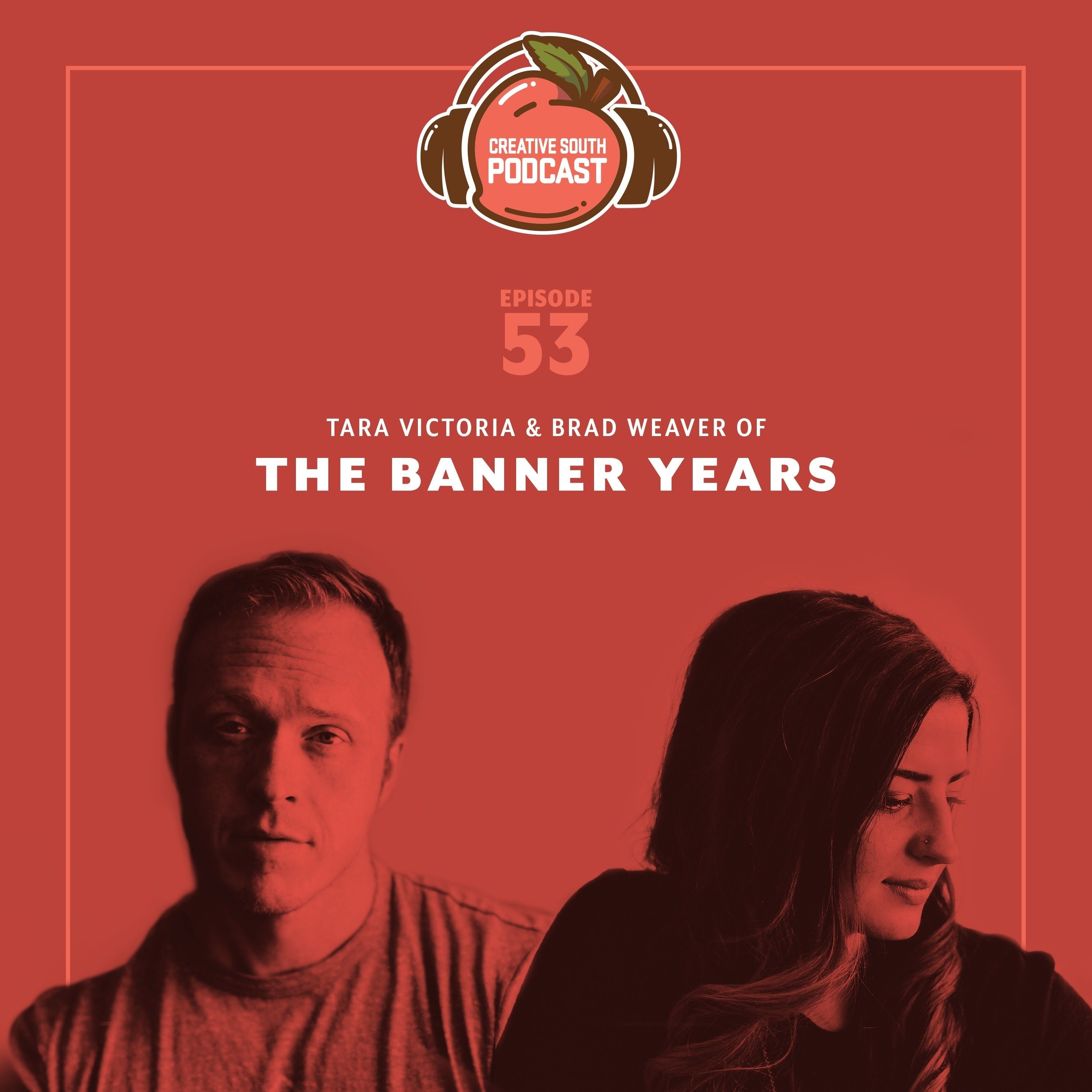 53: The Banner Years with Brad Weaver and Tara Victoria