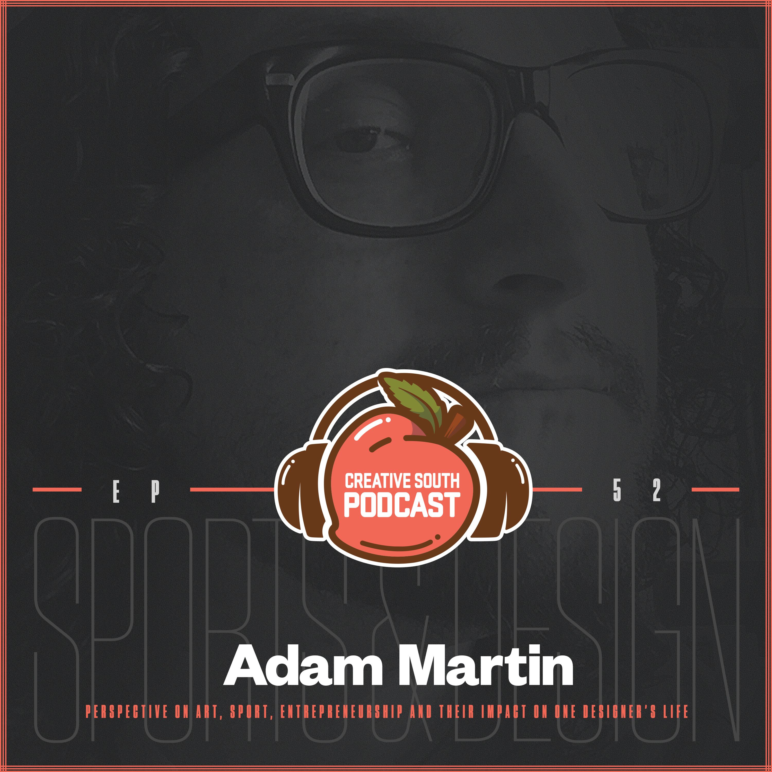 52: Adam Martin, Host of Makers of Sport