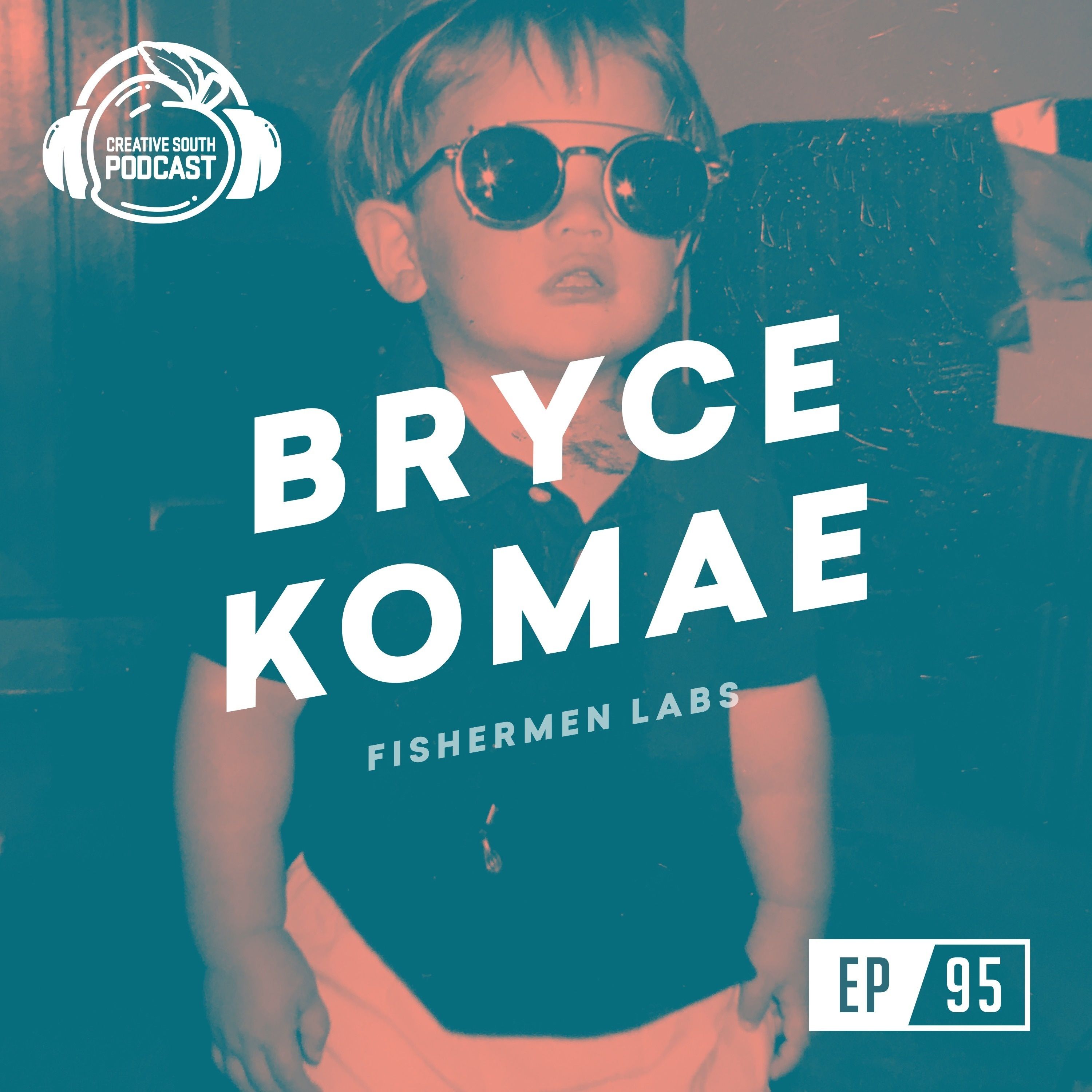 95: Bryce Komae