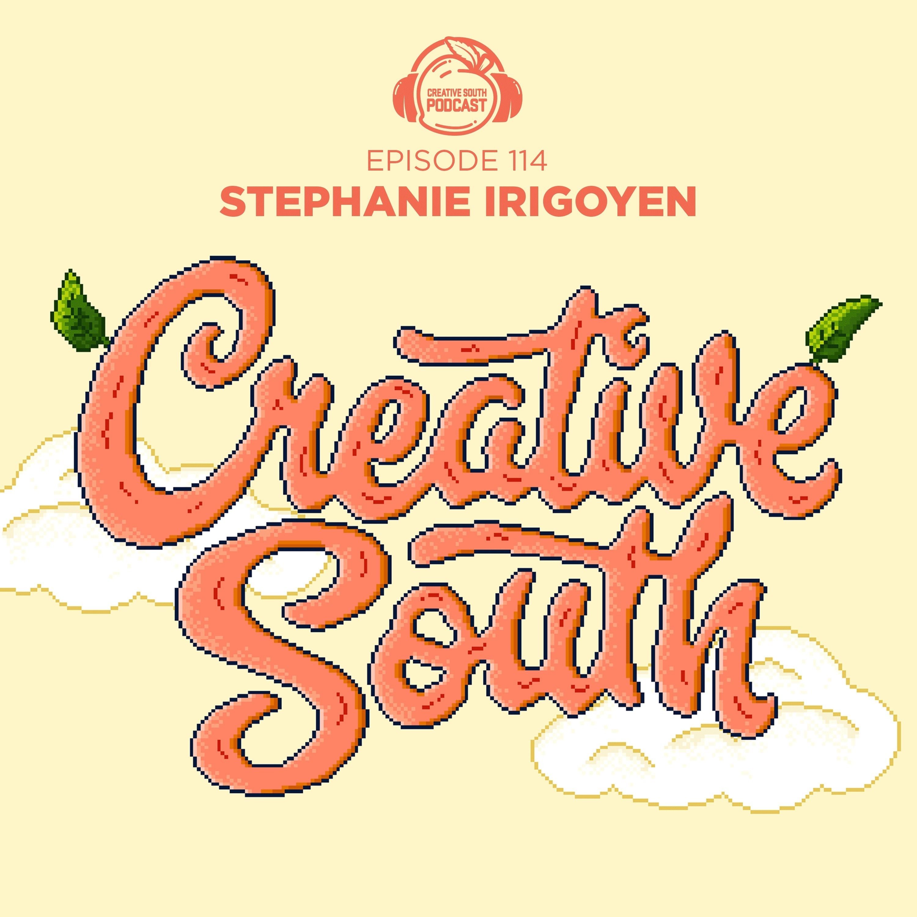 114: Stephanie Irigoyen