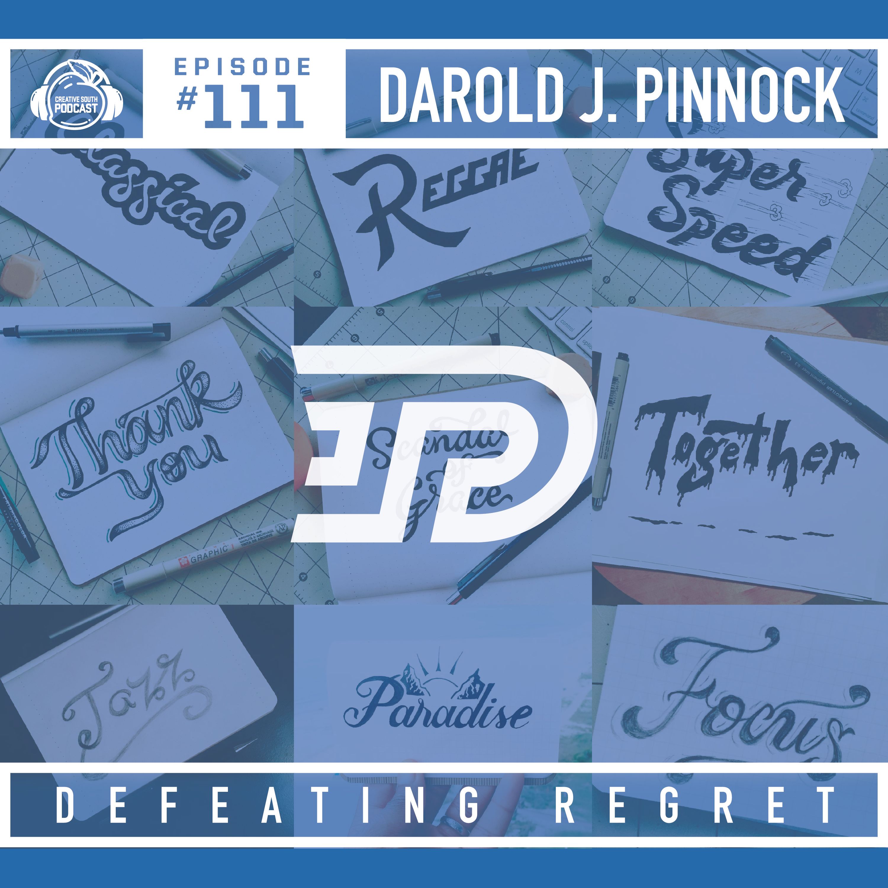 111: Darold Pinnock - Passion Behind The Art