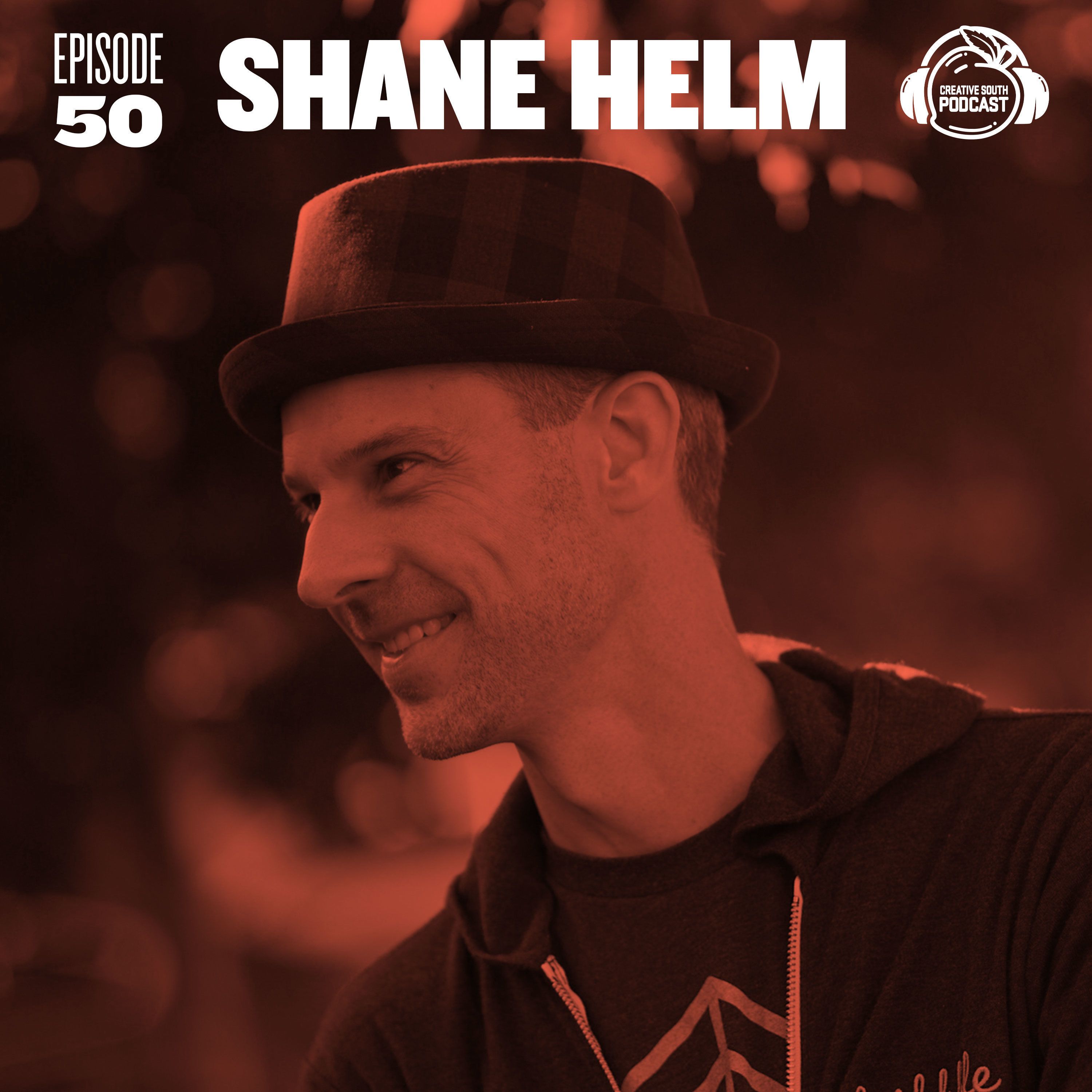 50: Shane Helm, Creative By Design