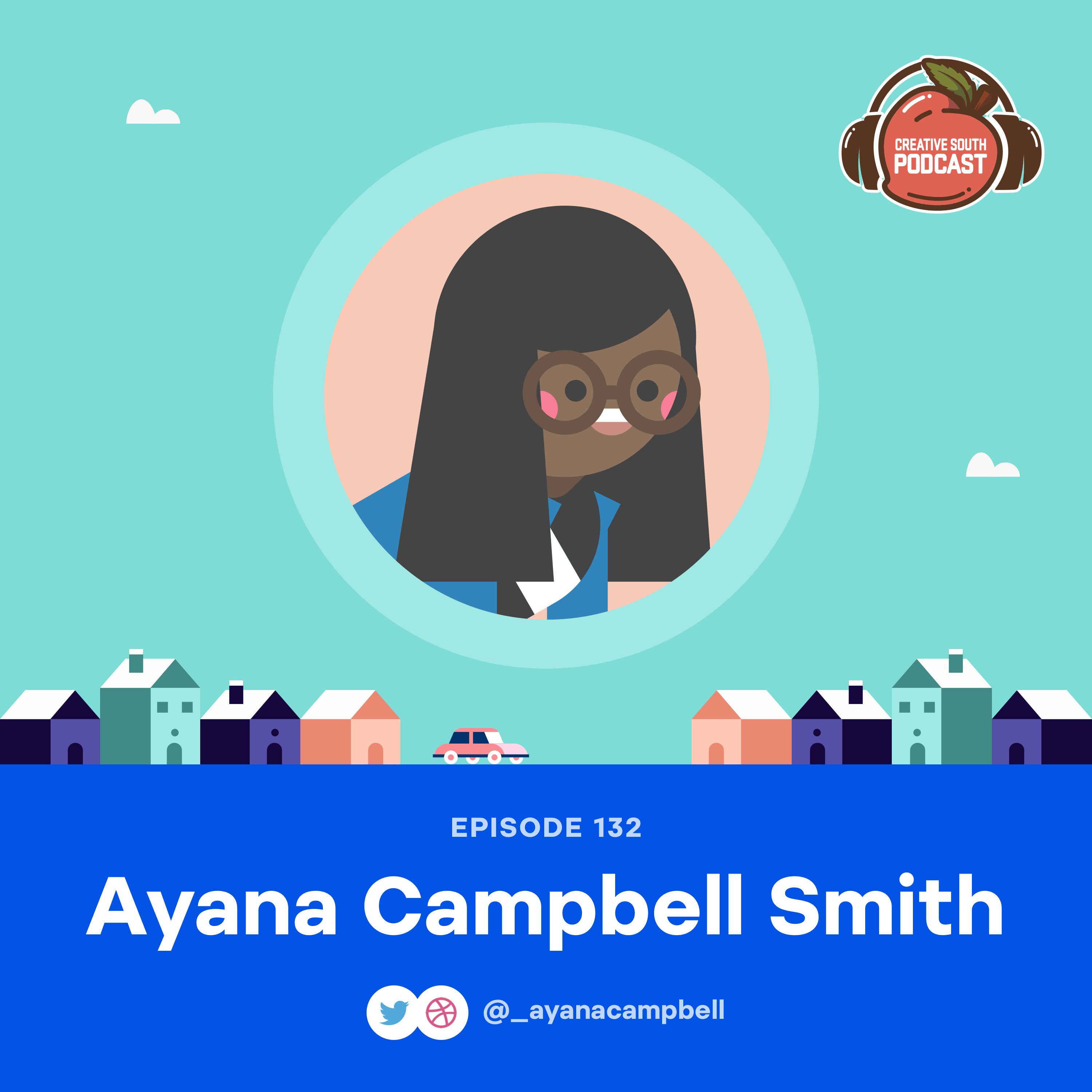 134: Ayana Campbell Smith