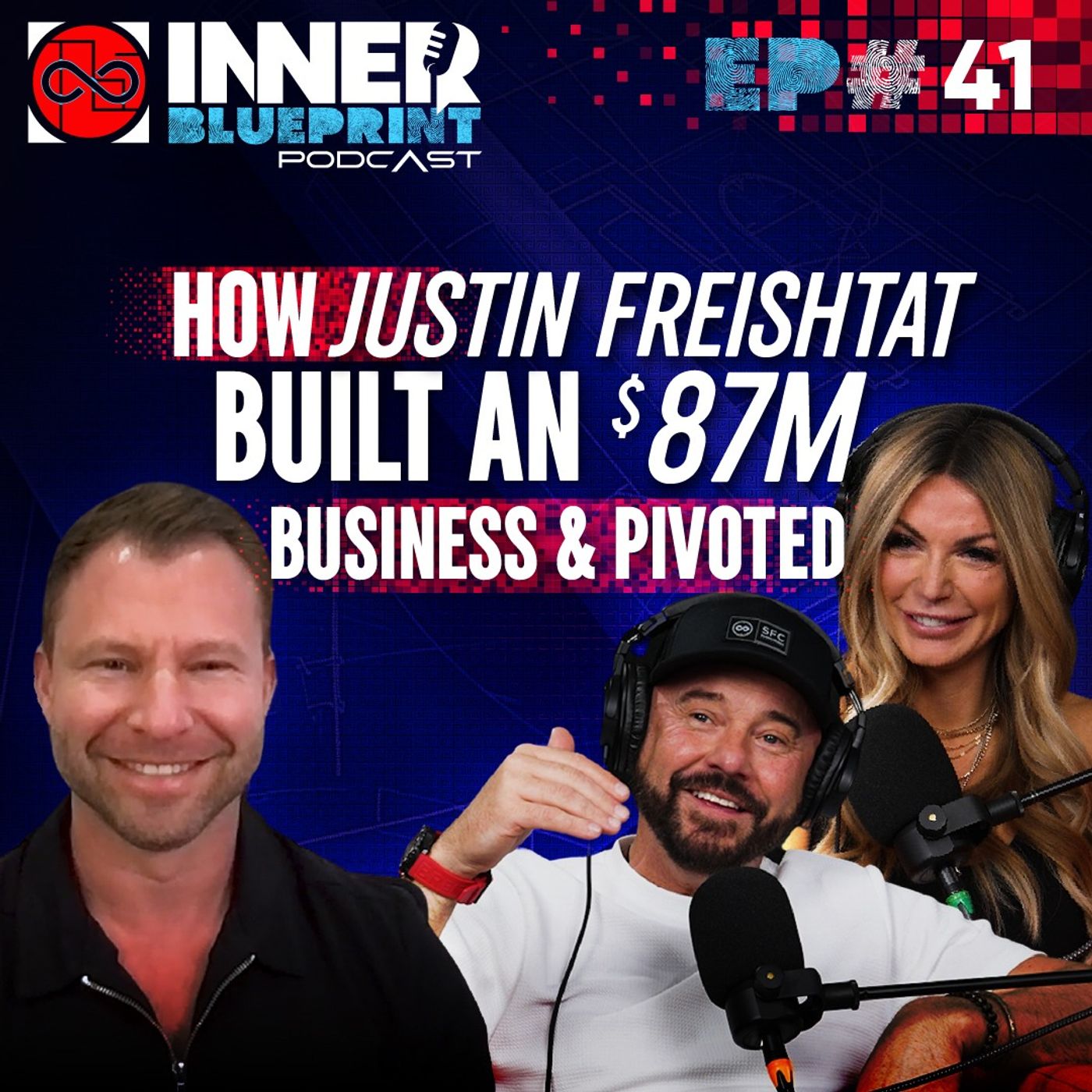 How Justin Freishtat Built an $87M Business & Pivoted