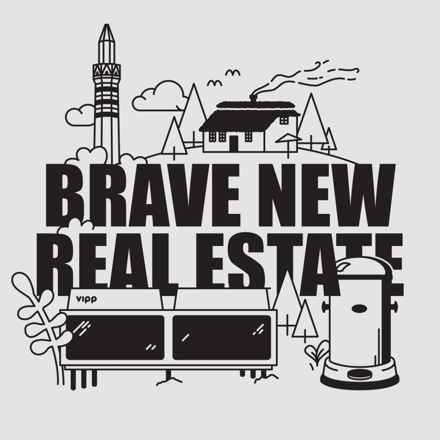 Brave New Real Estate