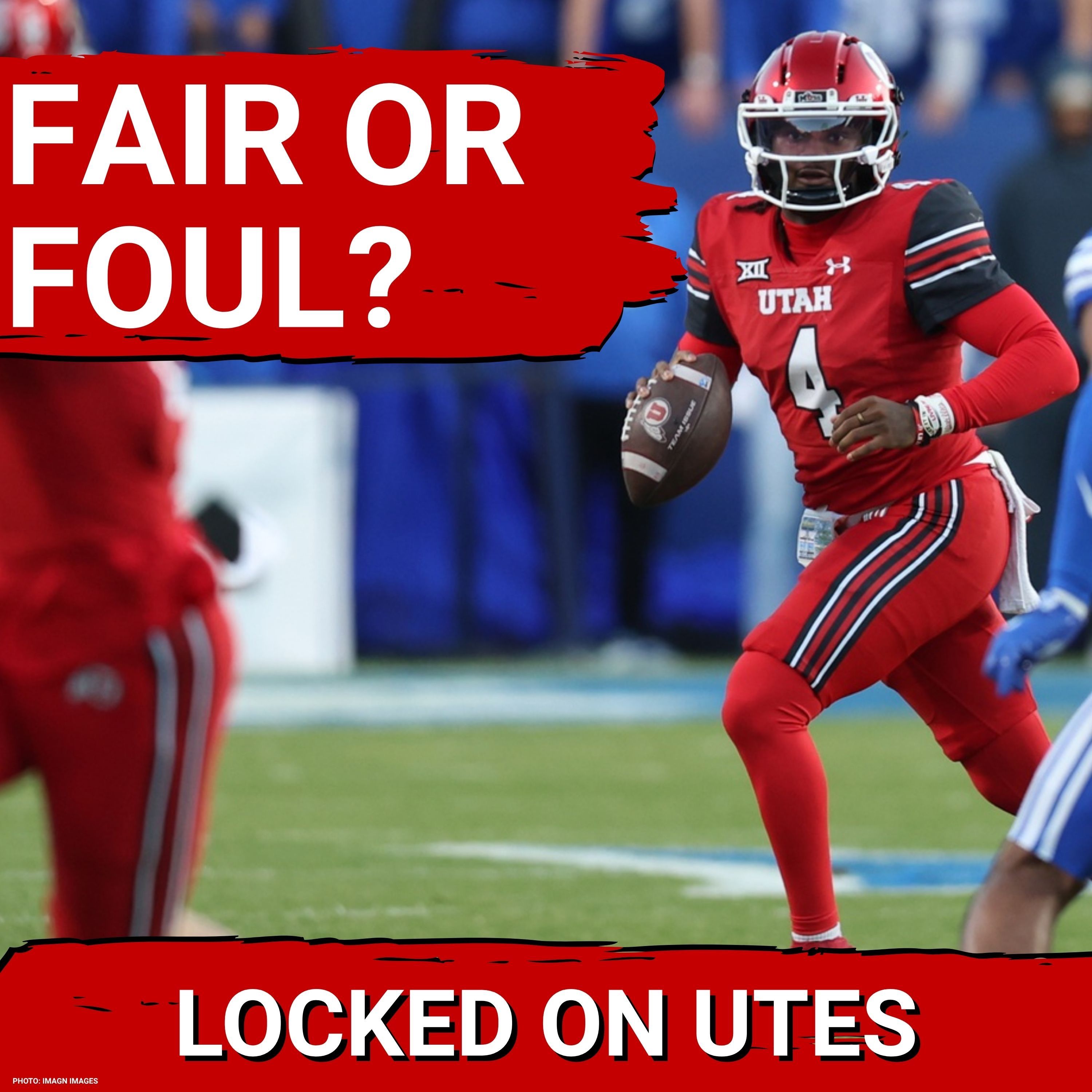 FAIR OR FOUL: ZERO Utes named Pre Season All-American | Utah vs BYU Big 12 Rankings Reaction episode artwork