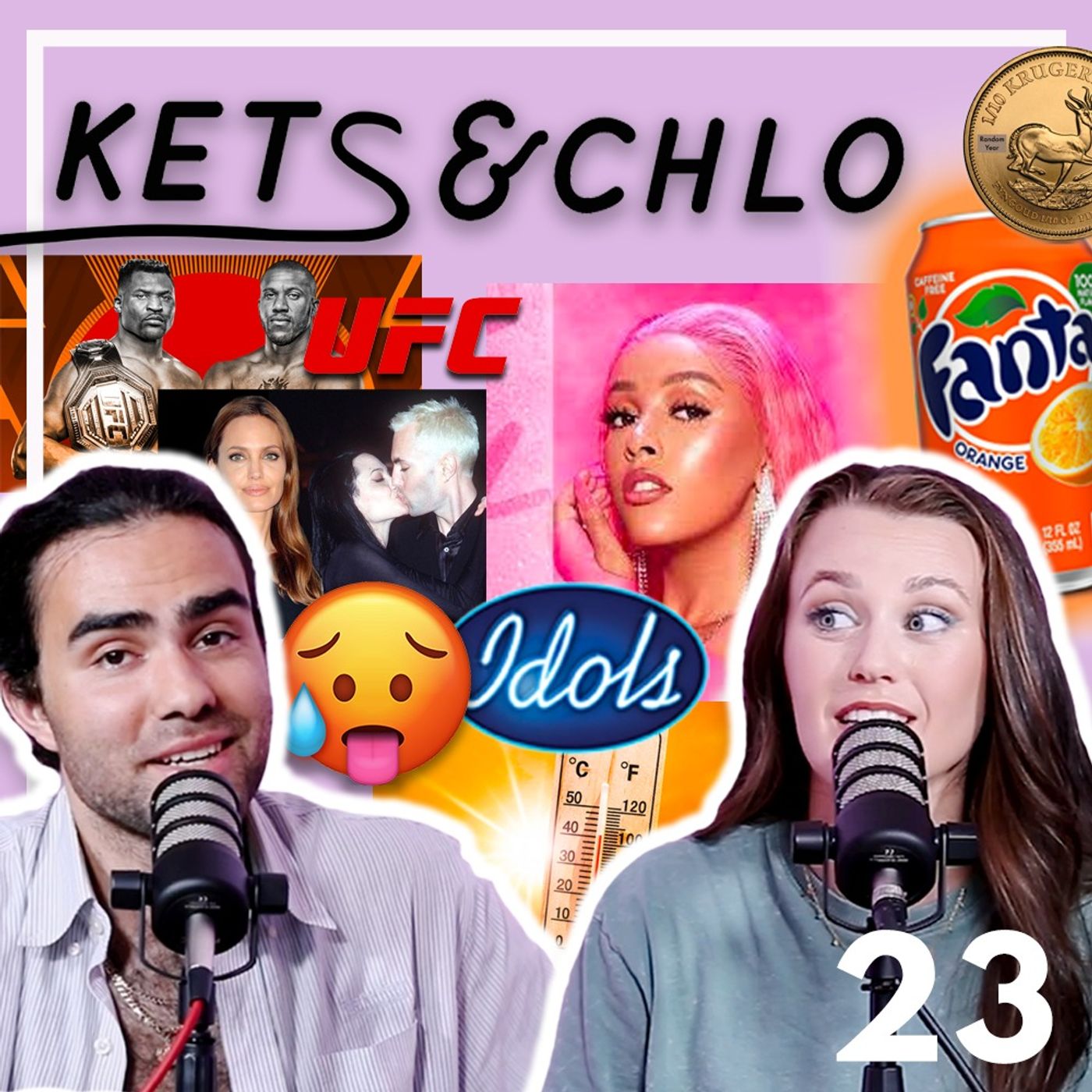 KETS & CHLO | UFC | DOJA CAT | Orange Soda | Heatwaves | Idols Fire Randall | Betway #23