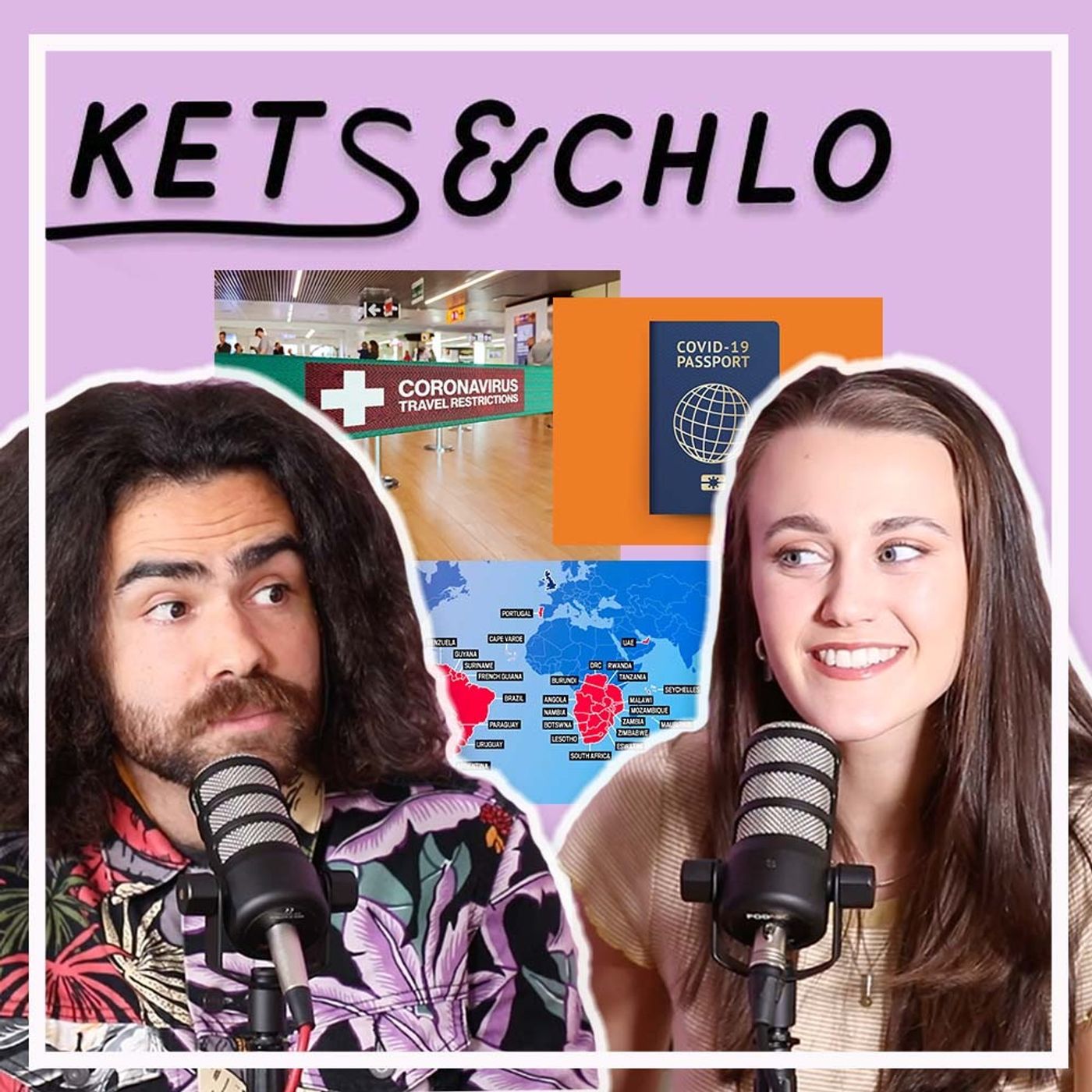 KETS & CHLO | Travel Restrictions #3