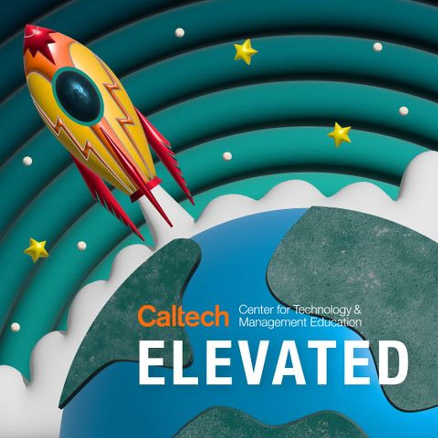 Caltech CTME ELEVATED: From Rocket Science to Cybersecurity: How Program Management + Systems Thinking Fuels Innovation