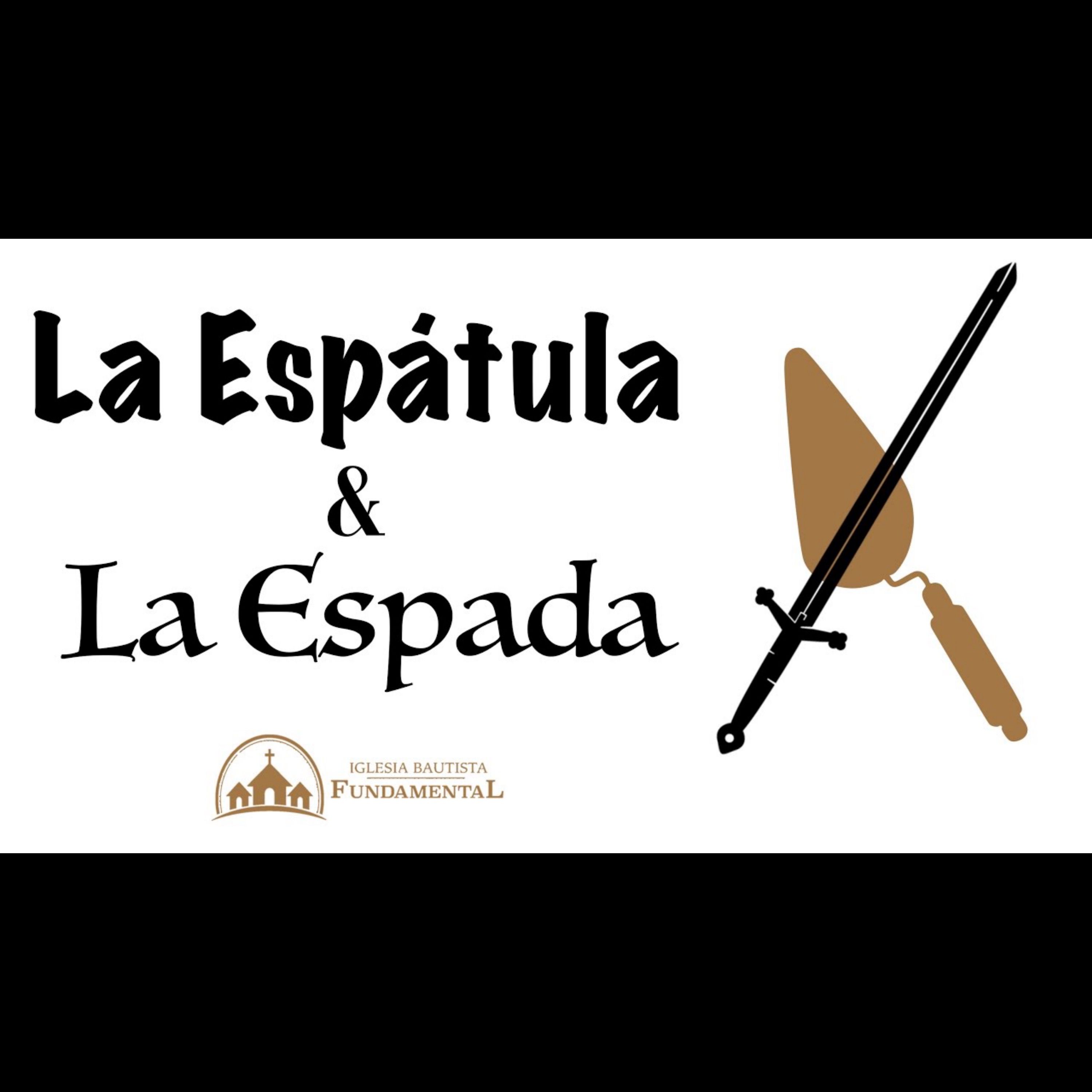 La Espátula Y La Espada - Hno. Joe Moreno - domingo pm - 7/14/24 episode artwork