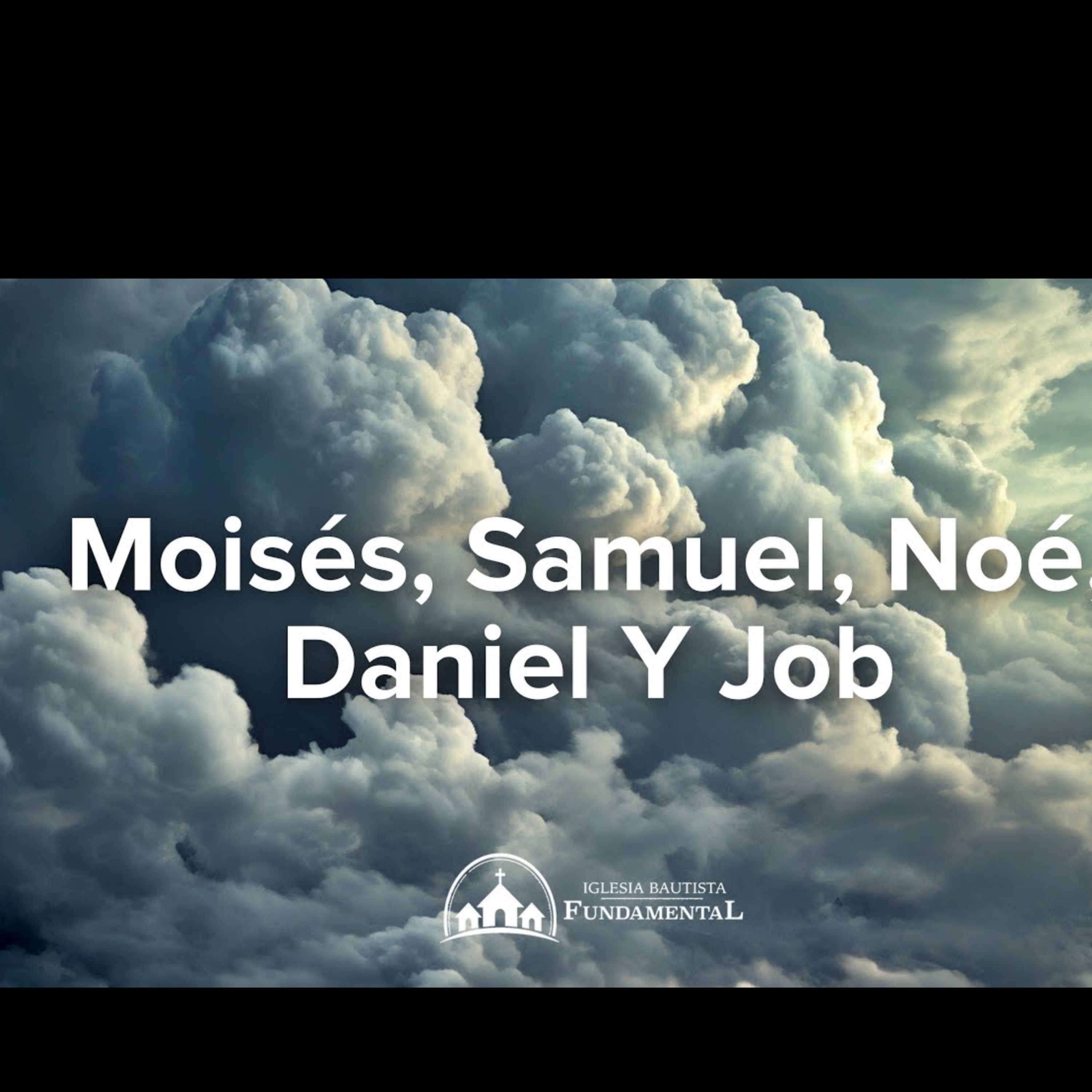 Moisés, Samuel, Noé, Daniel y Job - Pastor Danny Ortiz - domingo pm - 8/4/24 episode artwork