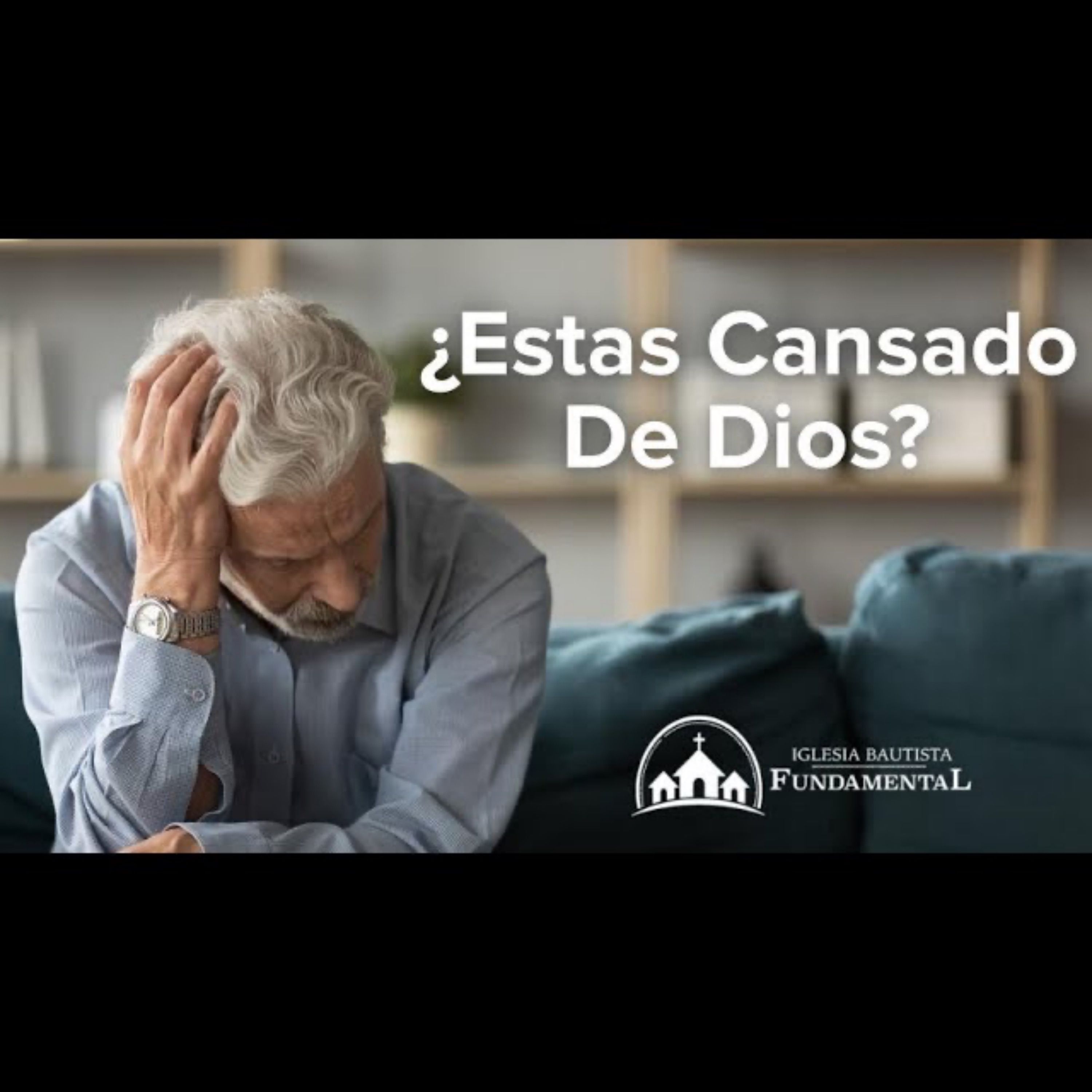 ¿Estas Cansado De Dios? - Hno. Joe Moreno - domingo AM - 8/25/24 episode artwork