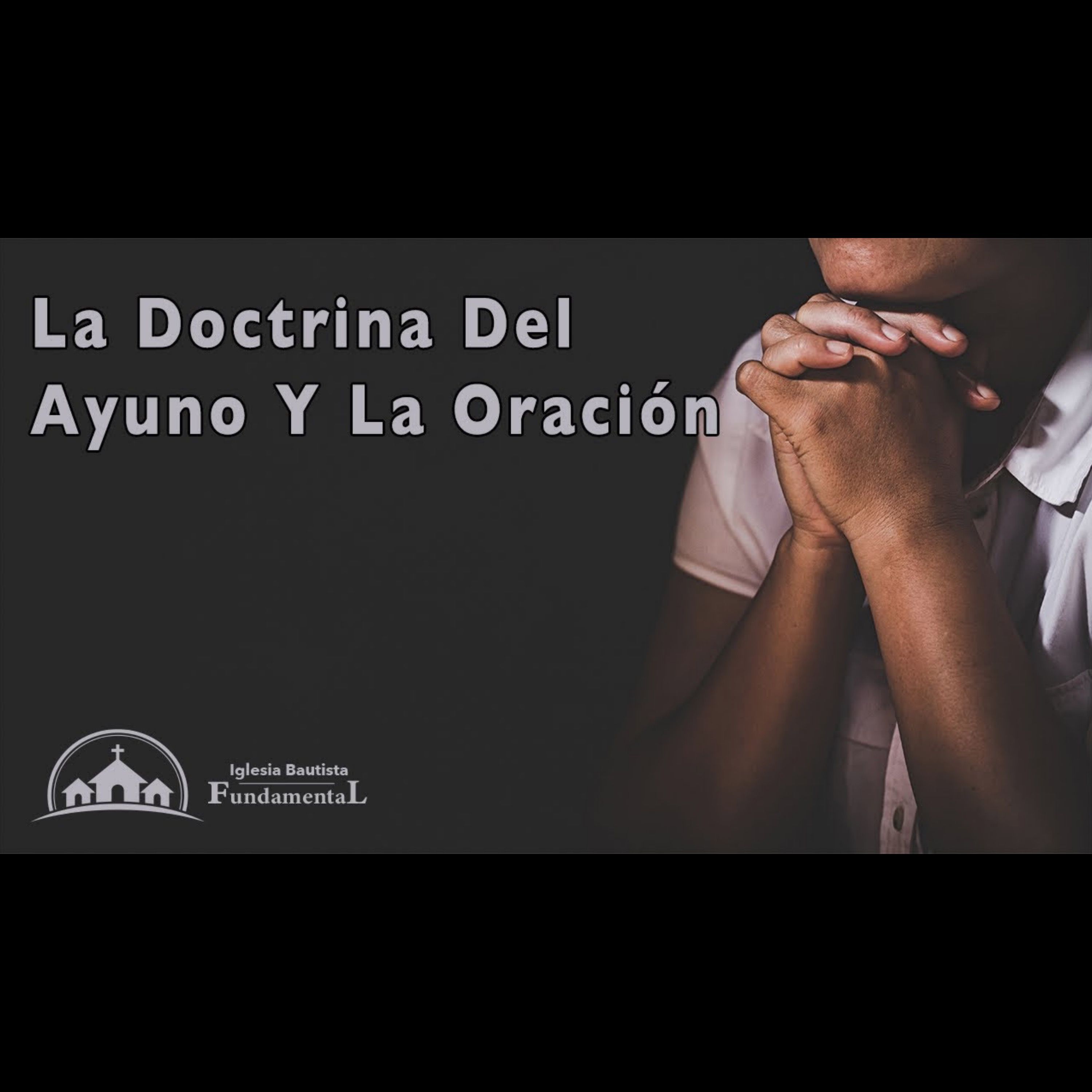 La Doctrina Del Ayuno Y La Oración - Pastor Danny Ortiz - domingo am 6/16/24 episode artwork