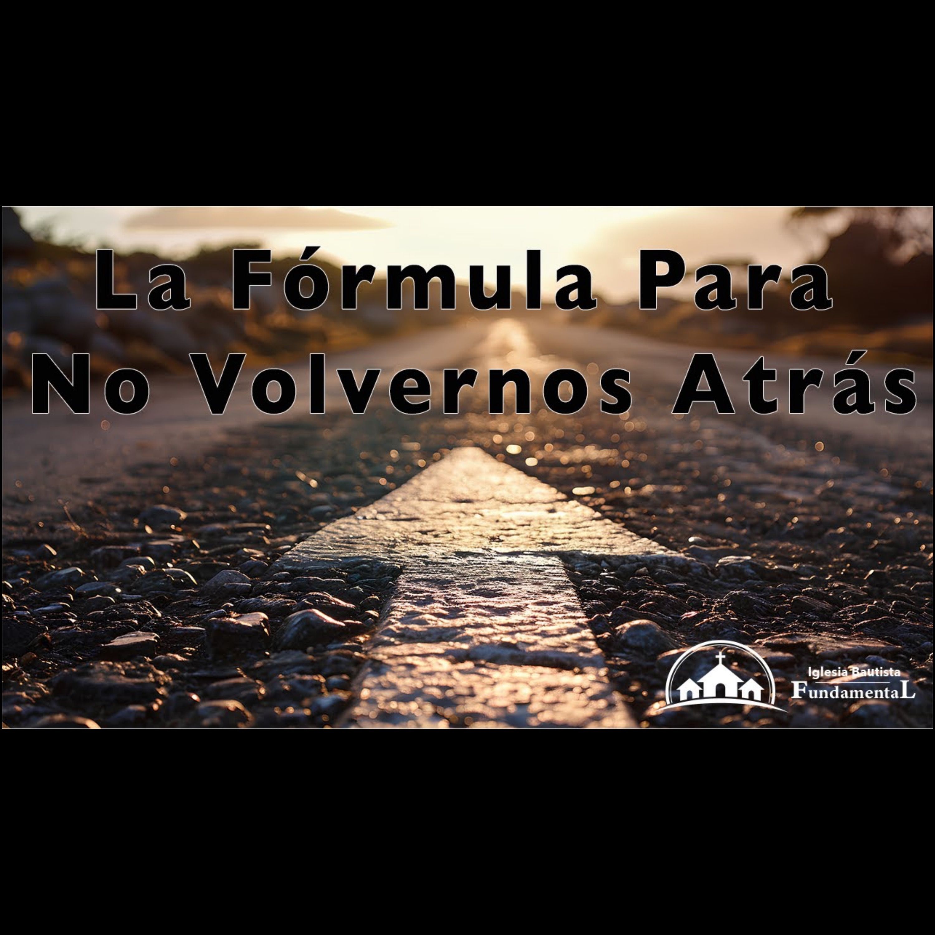 La Fórmula Para No Volvernos Atrás - Pastor Danny Ortiz - domingo pm 7/3/24 episode artwork