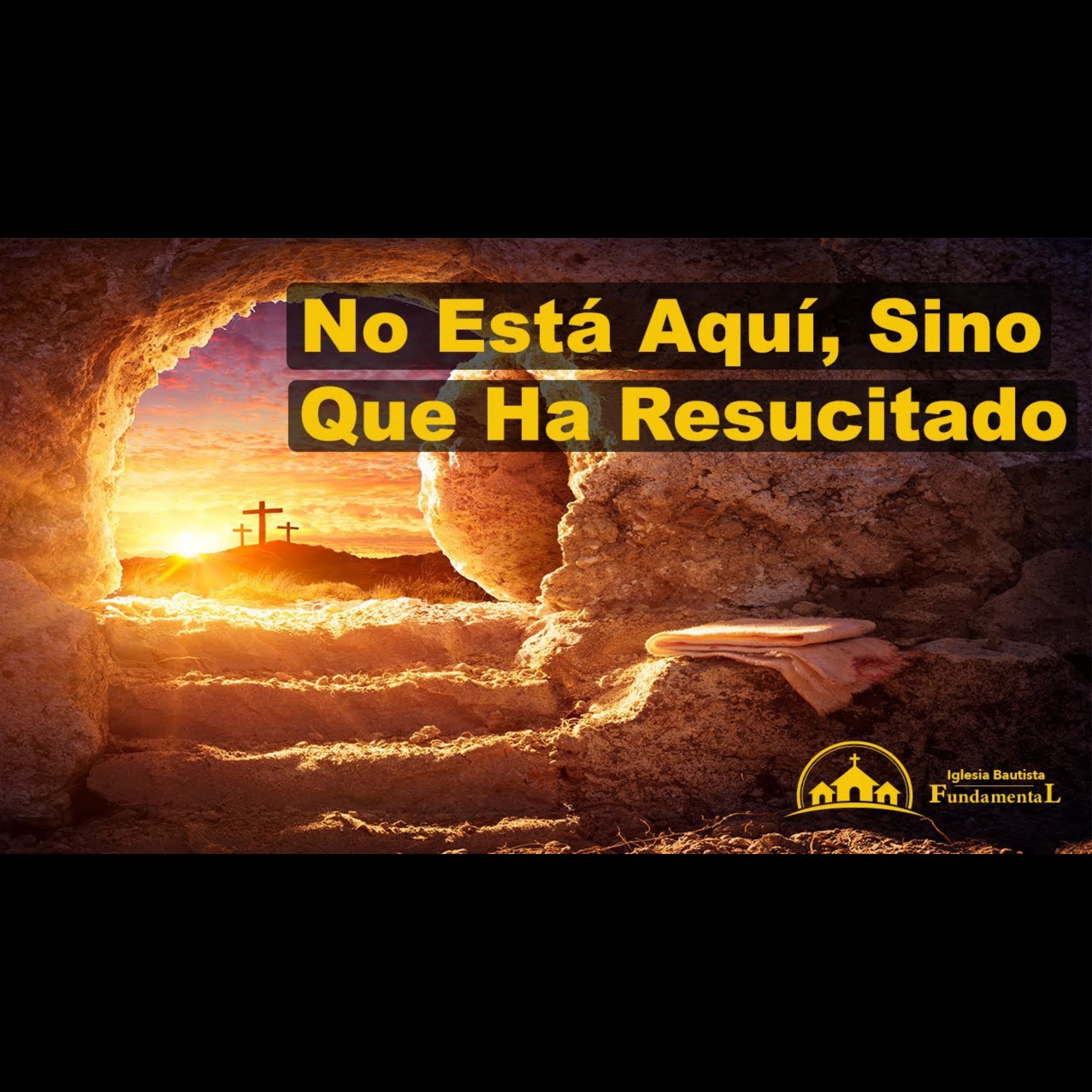 No Está Aquí, Sino Que Ha Resucitado - Pastor Danny Ortiz - domingo am 3/31/24 episode artwork