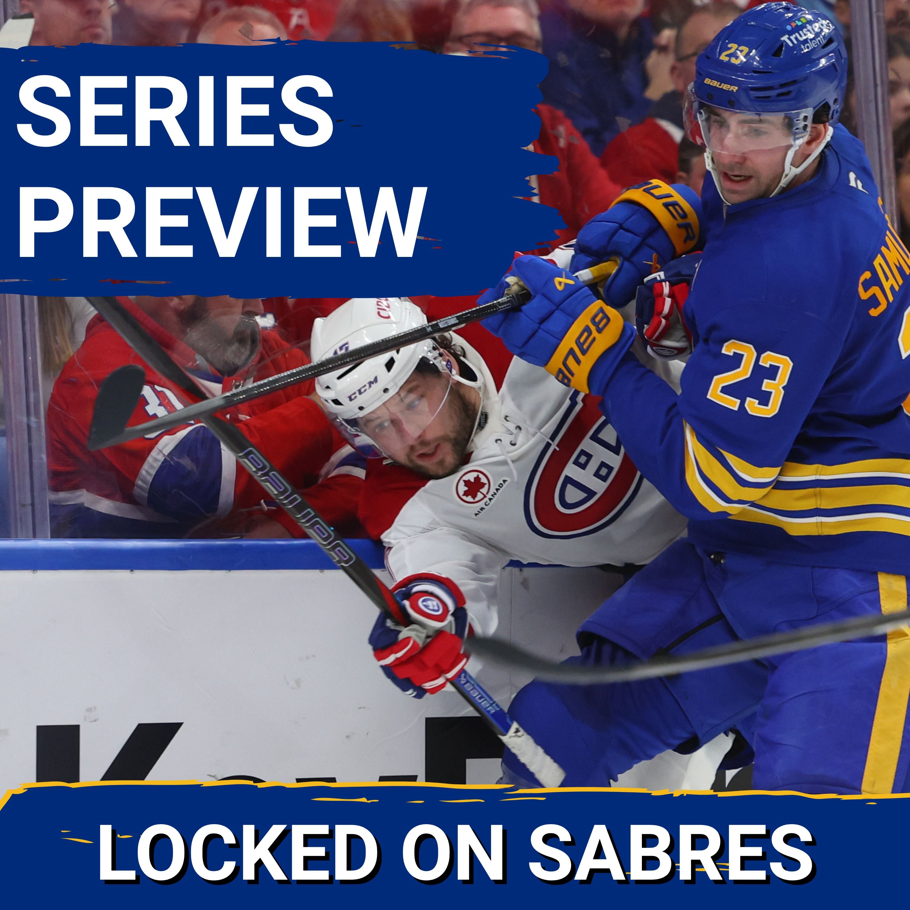 Buffalo Sabres - Montréal Canadiens FULL SERIES PREVIEW heading into the second round