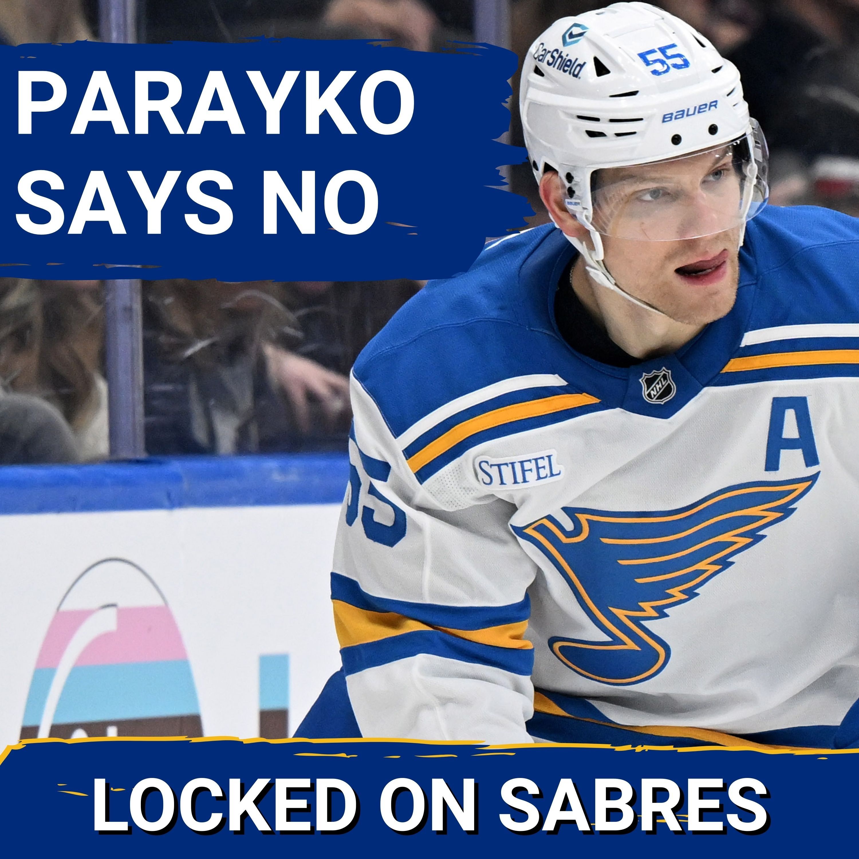 Colton Parayko SAYS NO to the Buffalo Sabres after trade with the St. Louis Blues is completed