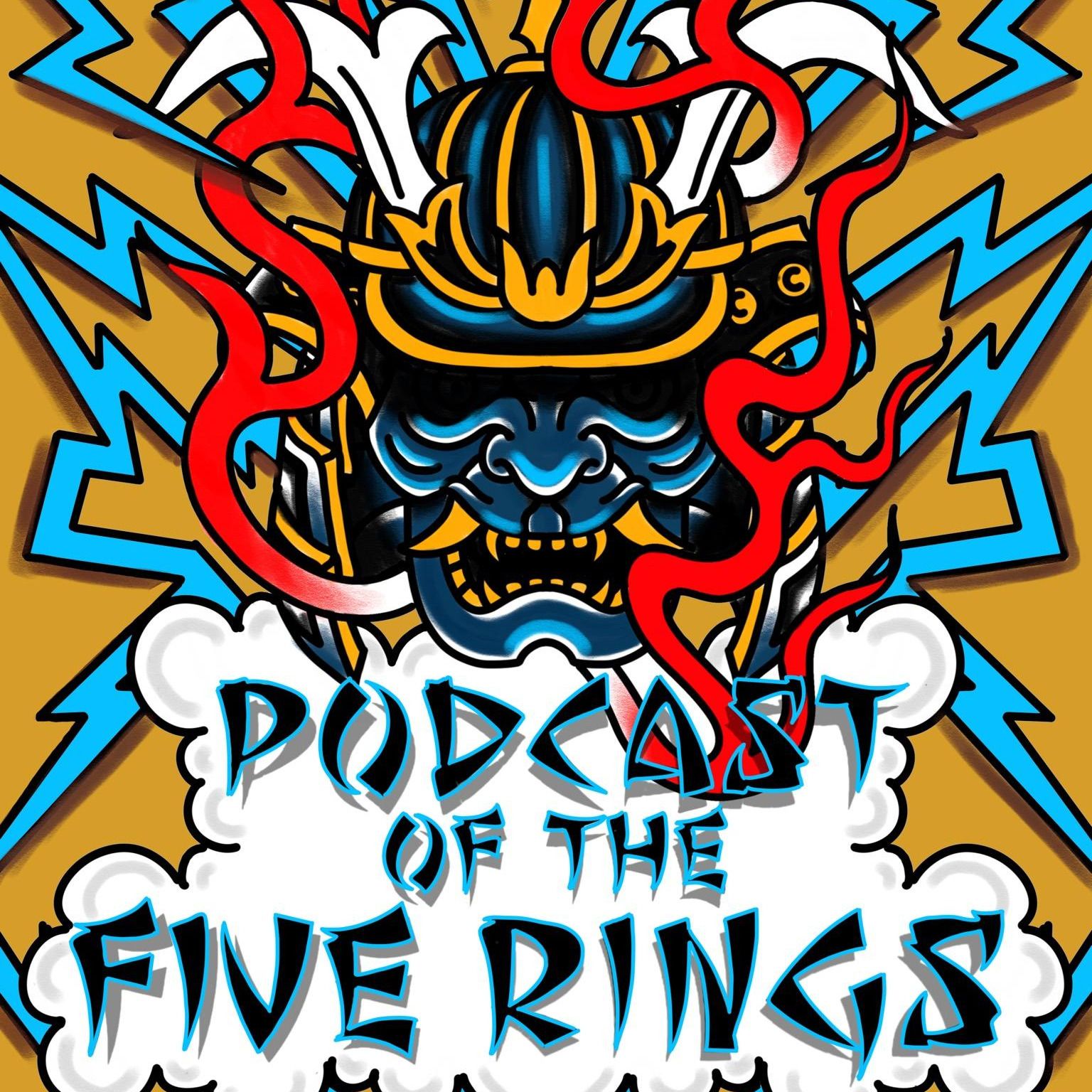 Podcast of the Five Rings