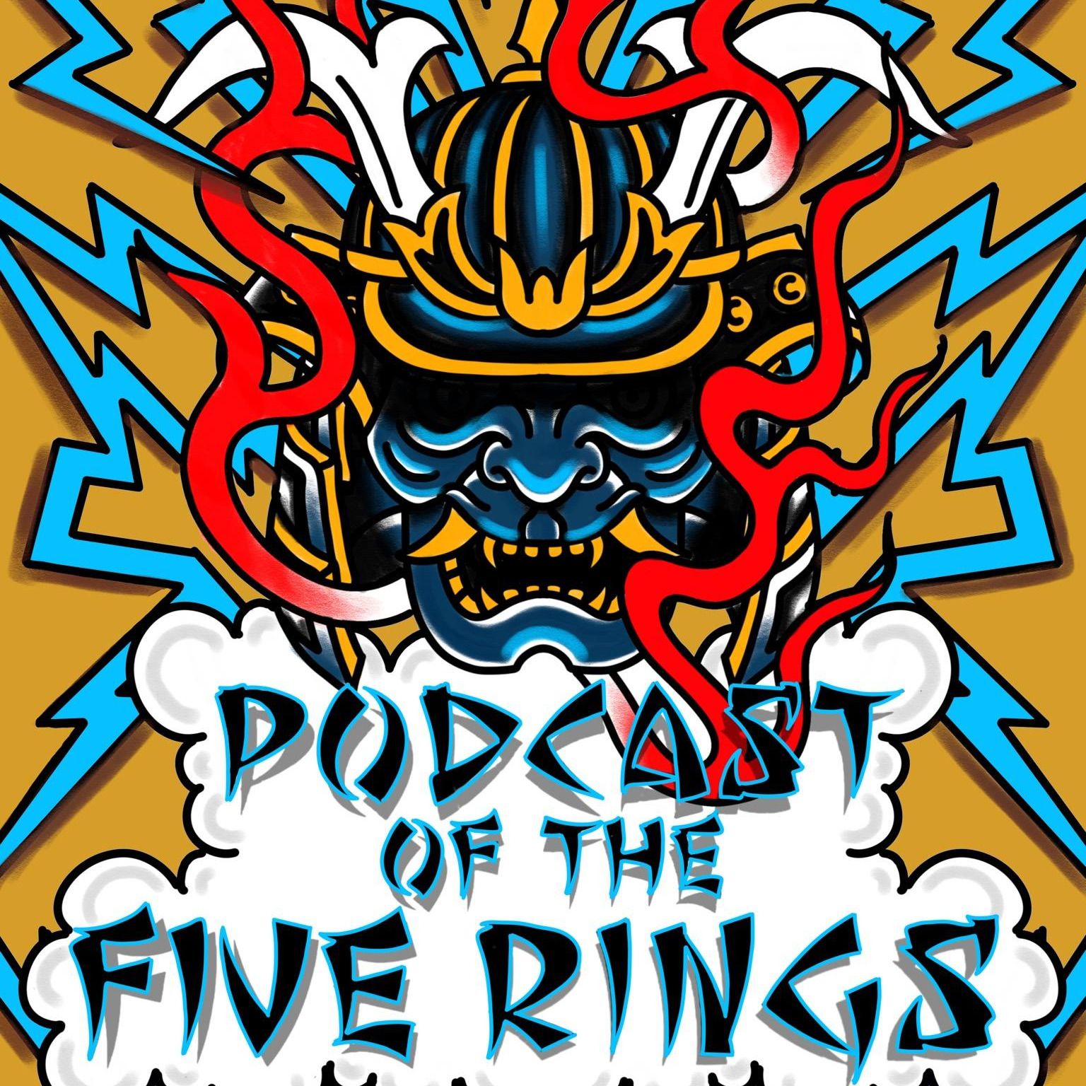 Podcast of the Five Rings