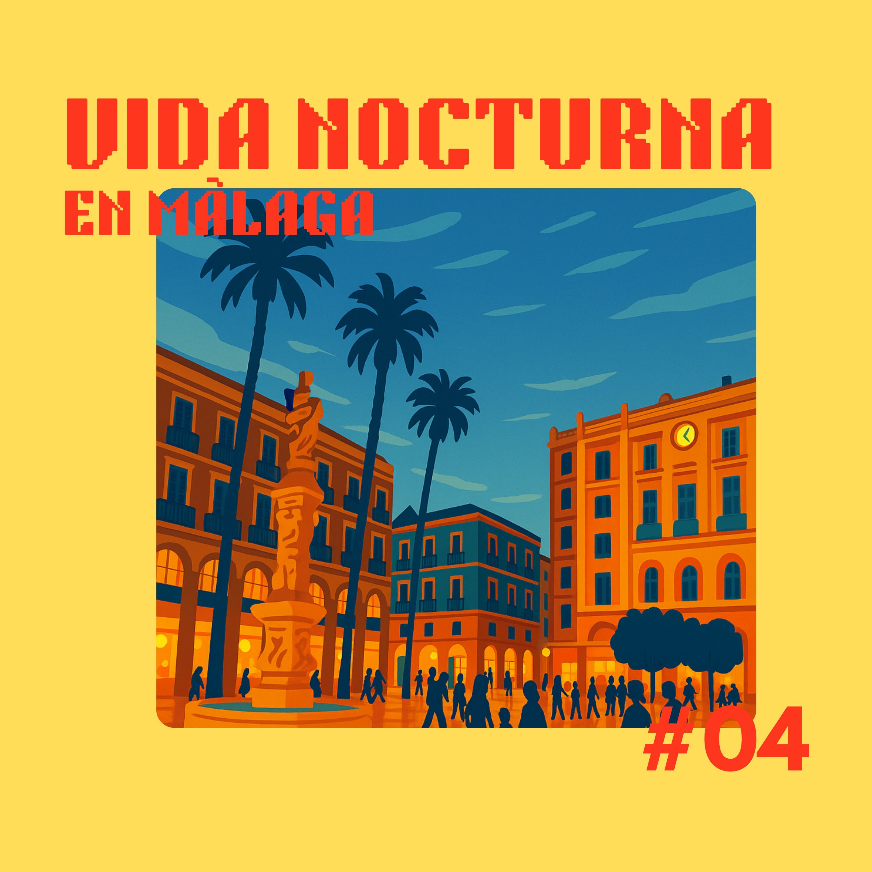 Immersive Spanish, Season 5, Episode 4 - Nightlife in Malaga (La vida nocturna en Málaga)