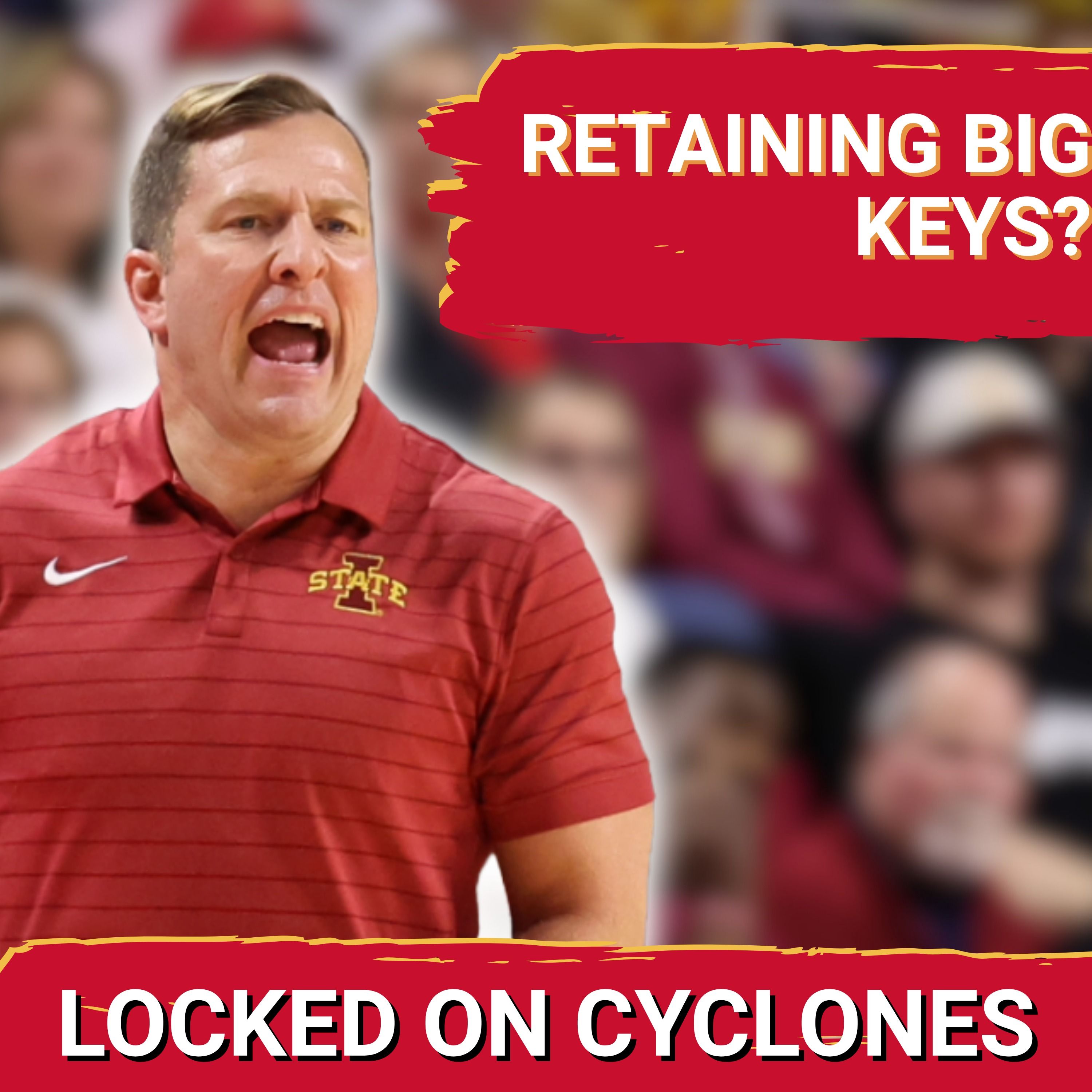 BREAKING: TJ Otzelberger Faces MASSIVE Roster Turnover As Cyclones Graduate, Retaining Key Players