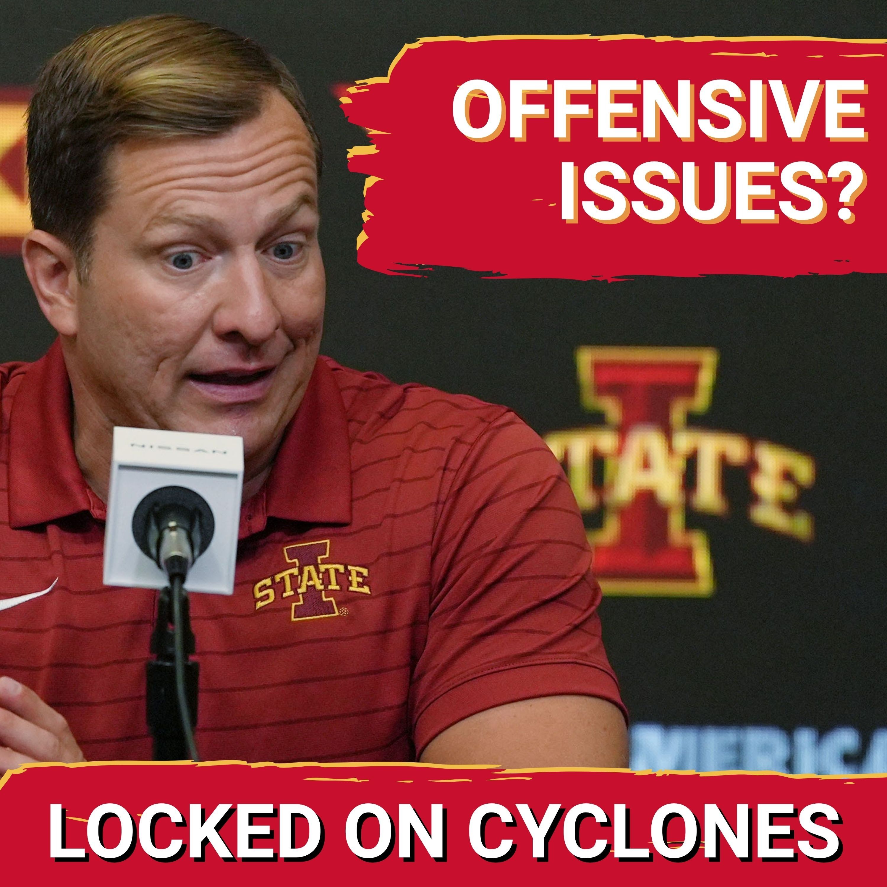 ISSUE: Iowa State's Offense Will HOLD THEM BACK From National Title If TJ Otzelberger Can't Adjust