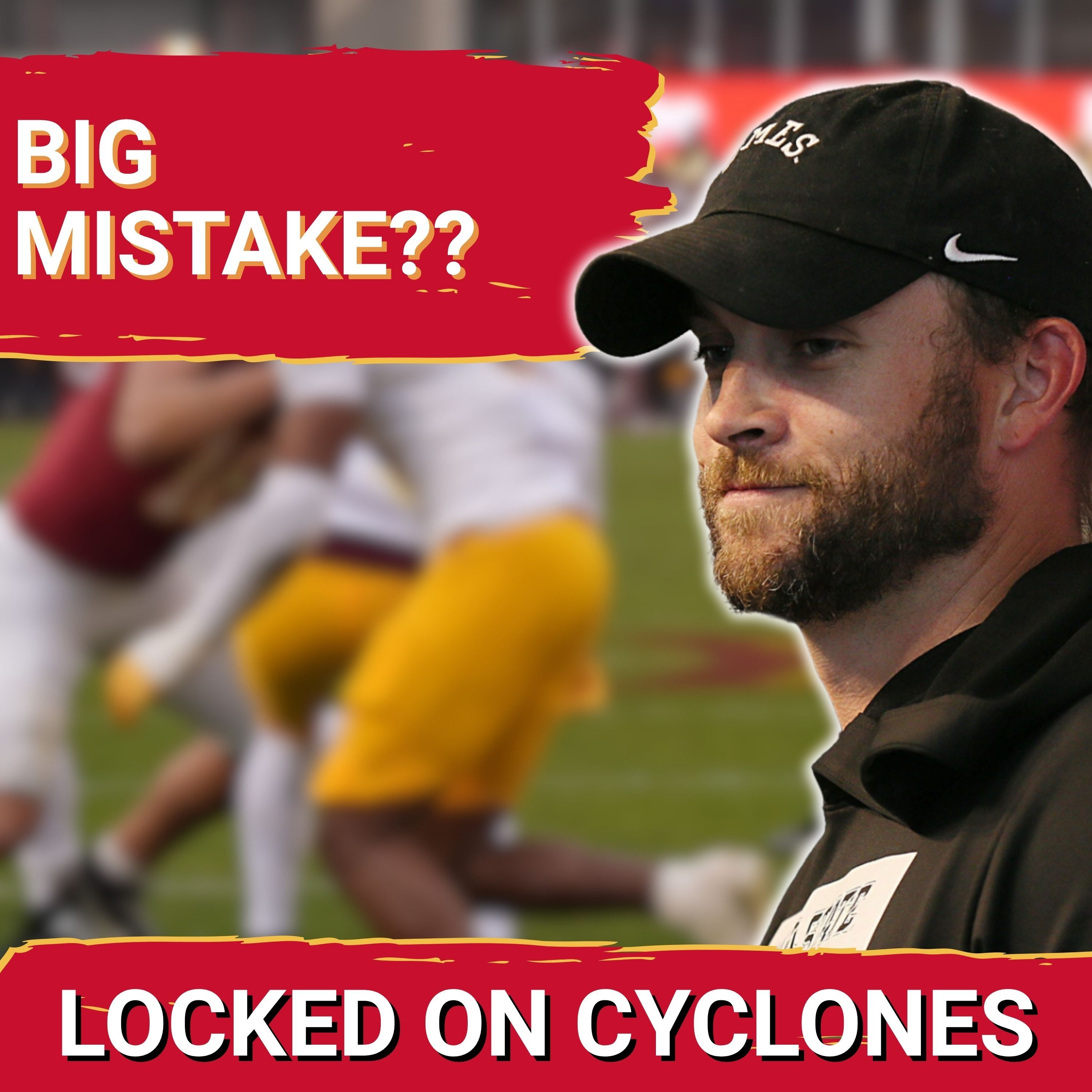 REVEALED: ISU Would Have RETAINED More Players If Mouser Became HC, Still Better Off With Rogers — Locked On Cyclones - Daily Podcast on Iowa State Cyclones Football & Basketball cover