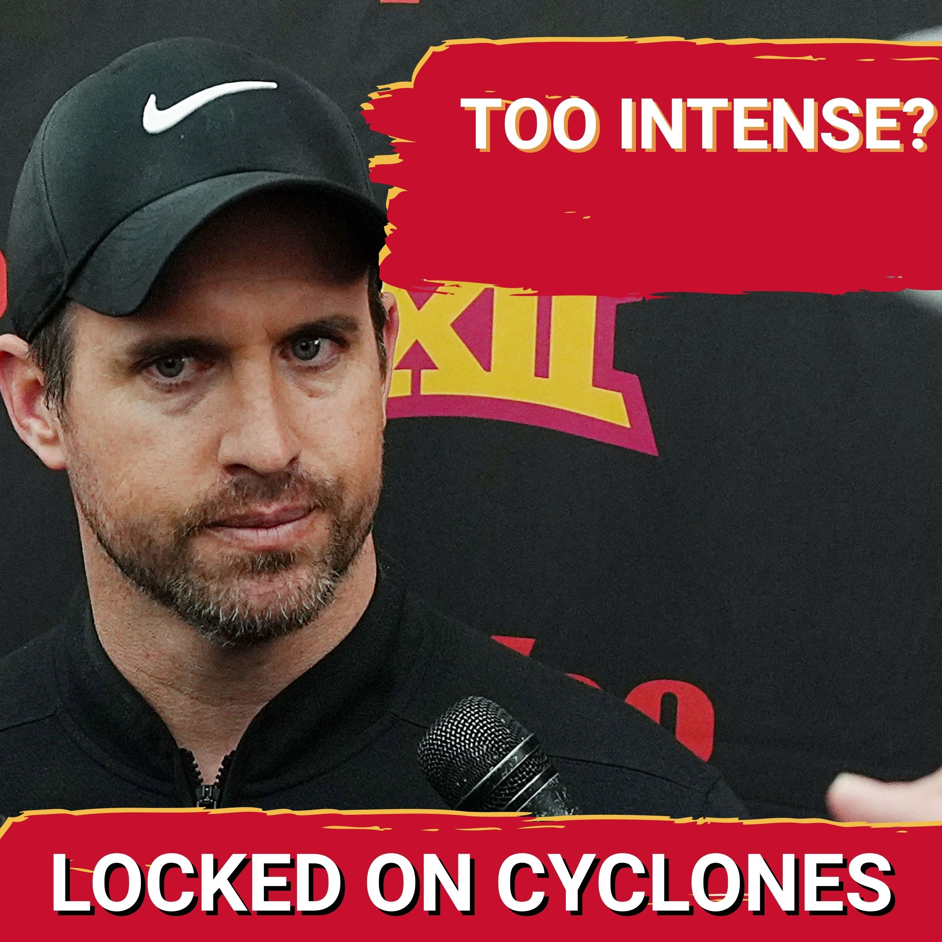 NEW: Iowa State Is TOUGHER Than Ever Under Jimmy Rogers, Will DOMINATE Big 12 If They Play Intense — Locked On Cyclones - Daily Podcast on Iowa State Cyclones Football & Basketball cover