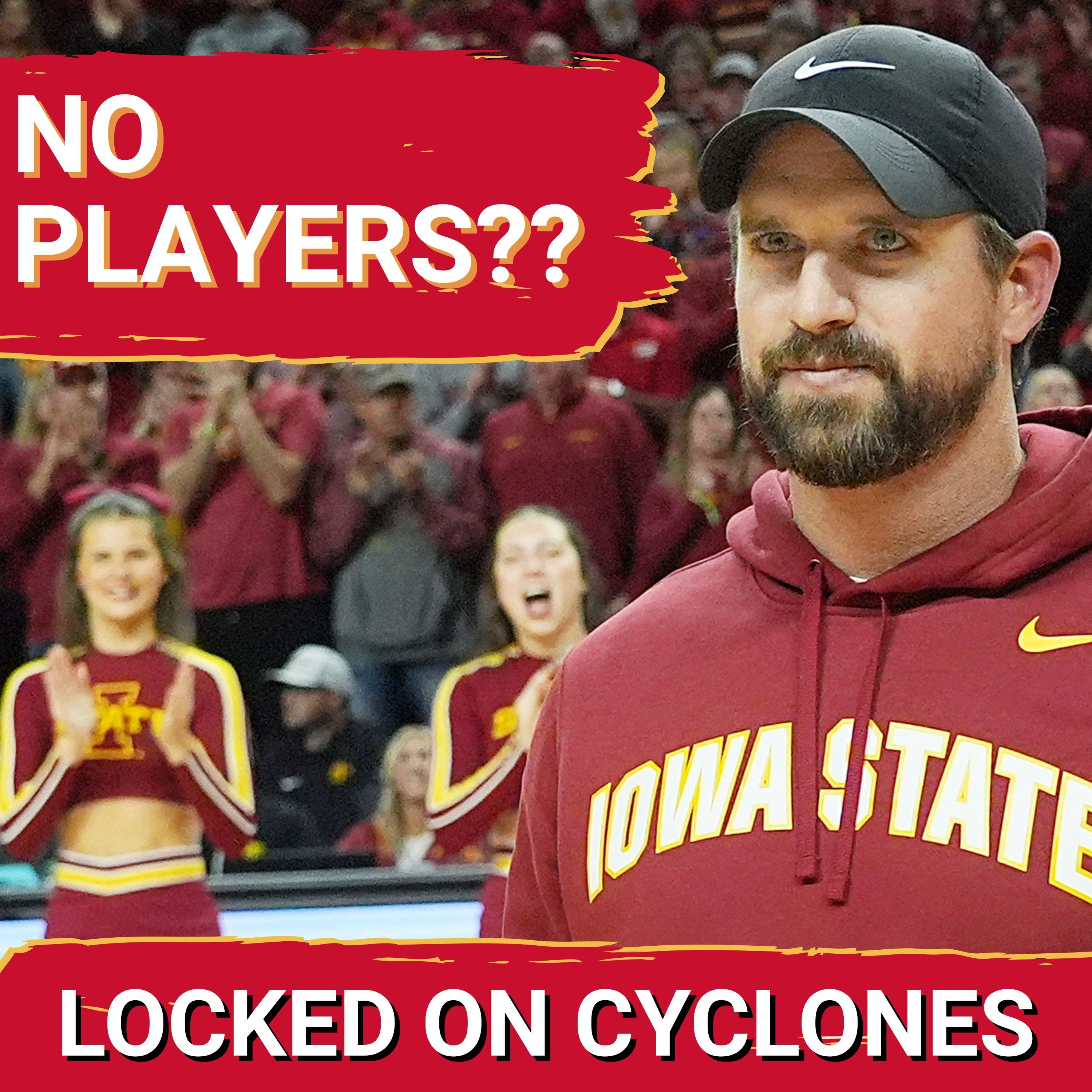 BREAKING: ISU Will STRUGGLE Next Season With 4 More Transfers Announced, Jimmy Rogers Save Cyclones?