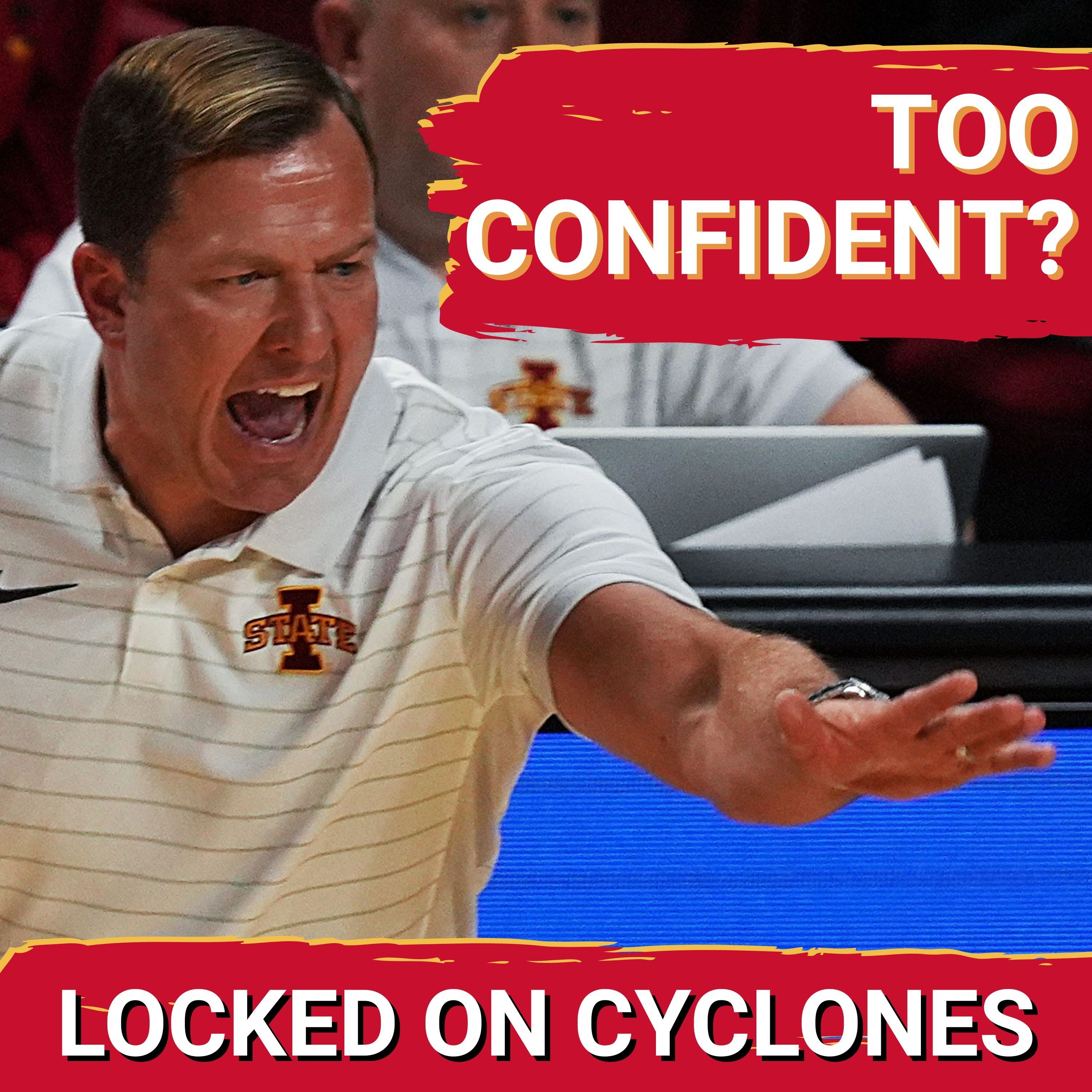 TROUBLING: Iowa State's 25 Point Win A Sign Of DANGER? Too Confident After Wins vs Purdue and Iowa?